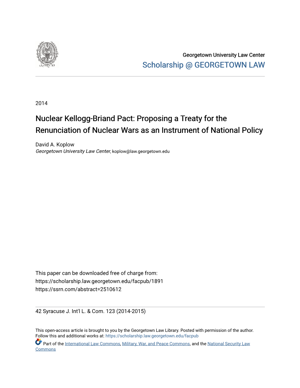 Nuclear Kellogg-Briand Pact: Proposing a Treaty for the Renunciation of Nuclear Wars As an Instrument of National Policy