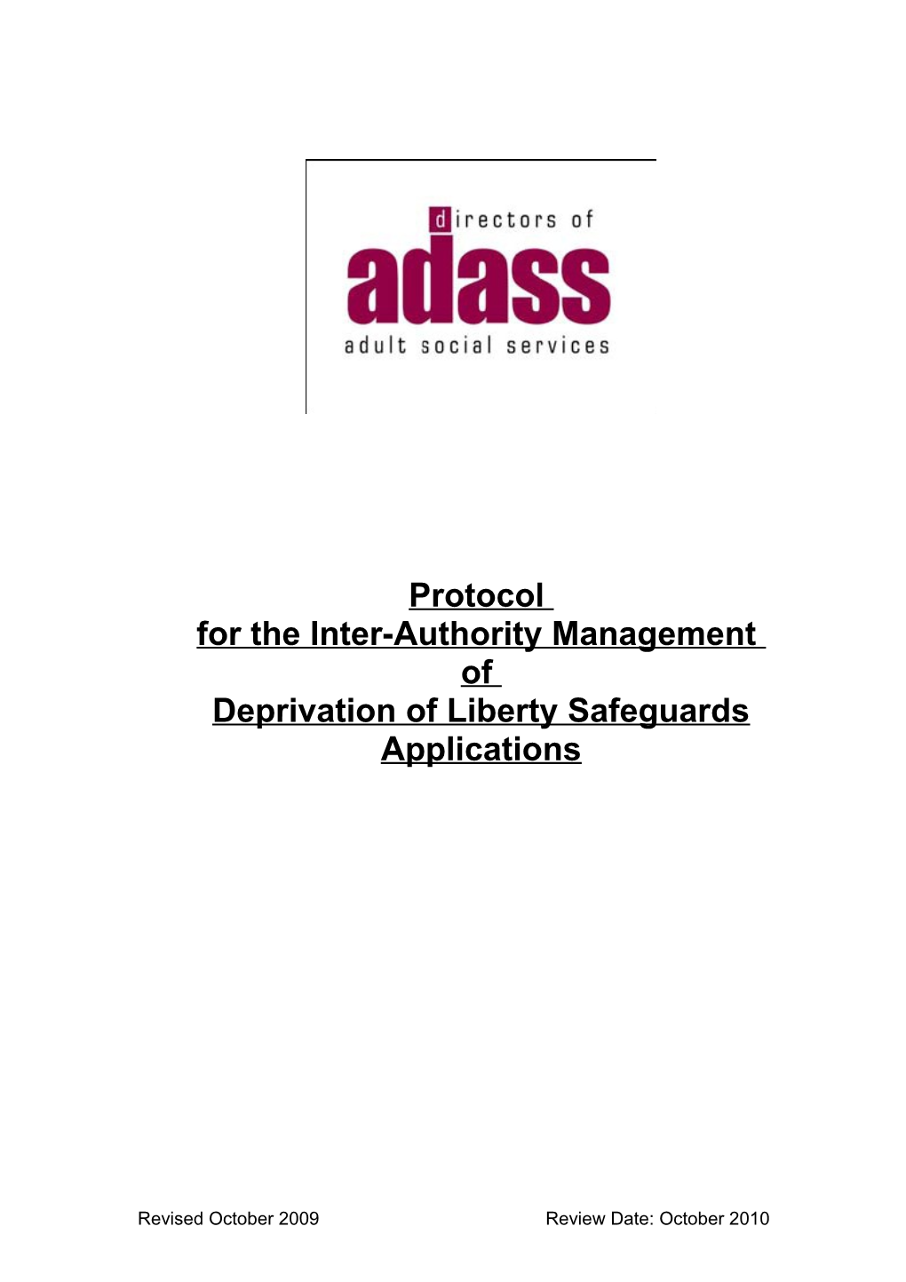 Protocol for the Inter-Authority Management of Deprivation of Liberty Applications