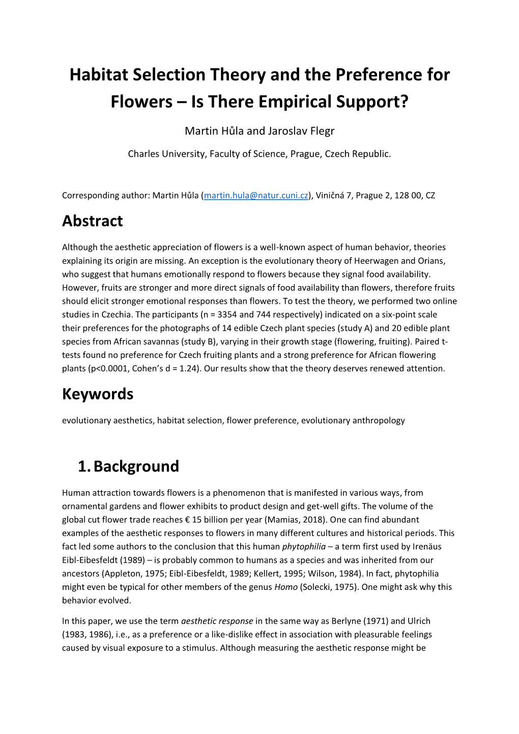 Habitat Selection Theory and the Preference for Flowers – Is There Empirical Support?