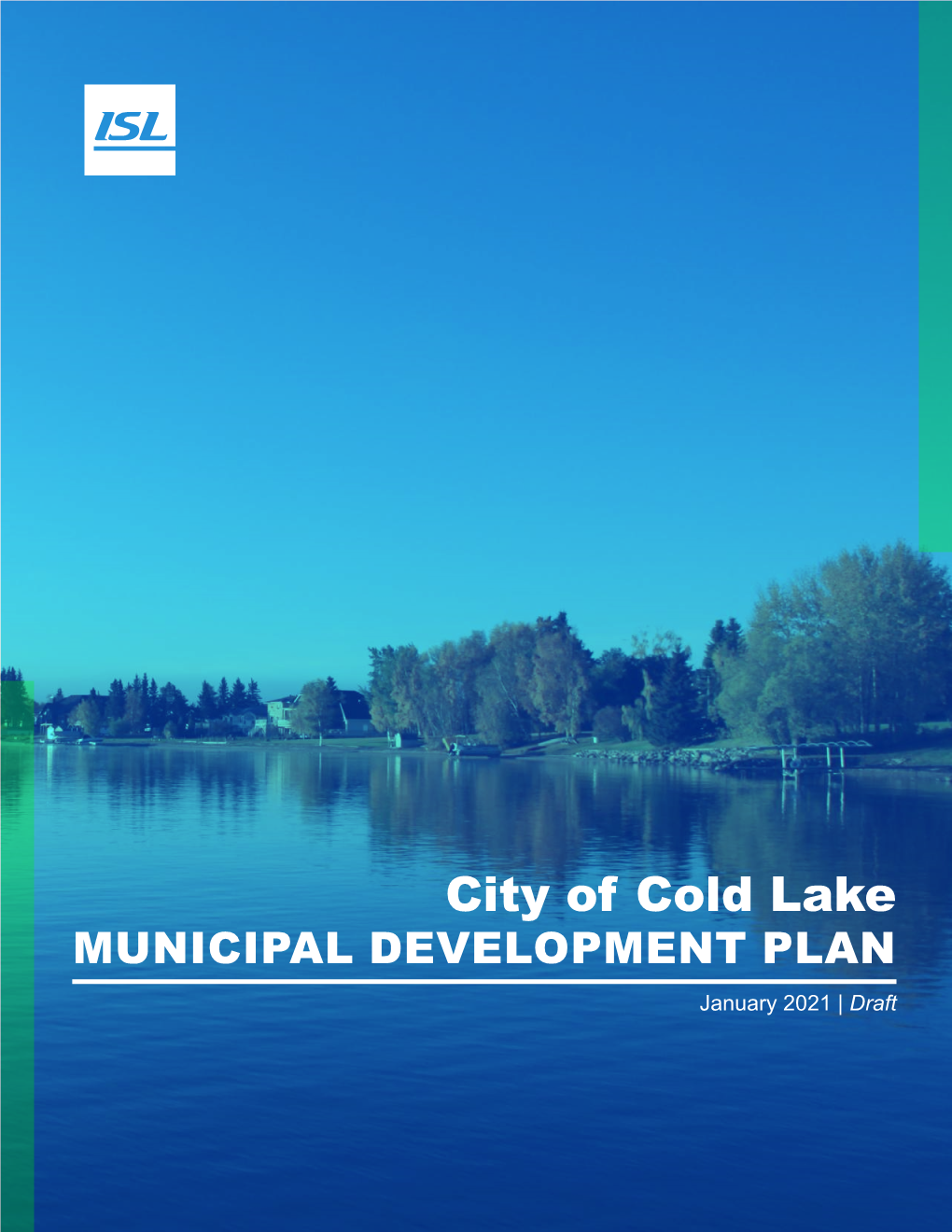 City of Cold Lake MUNICIPAL DEVELOPMENT PLAN January 2021 | Draft