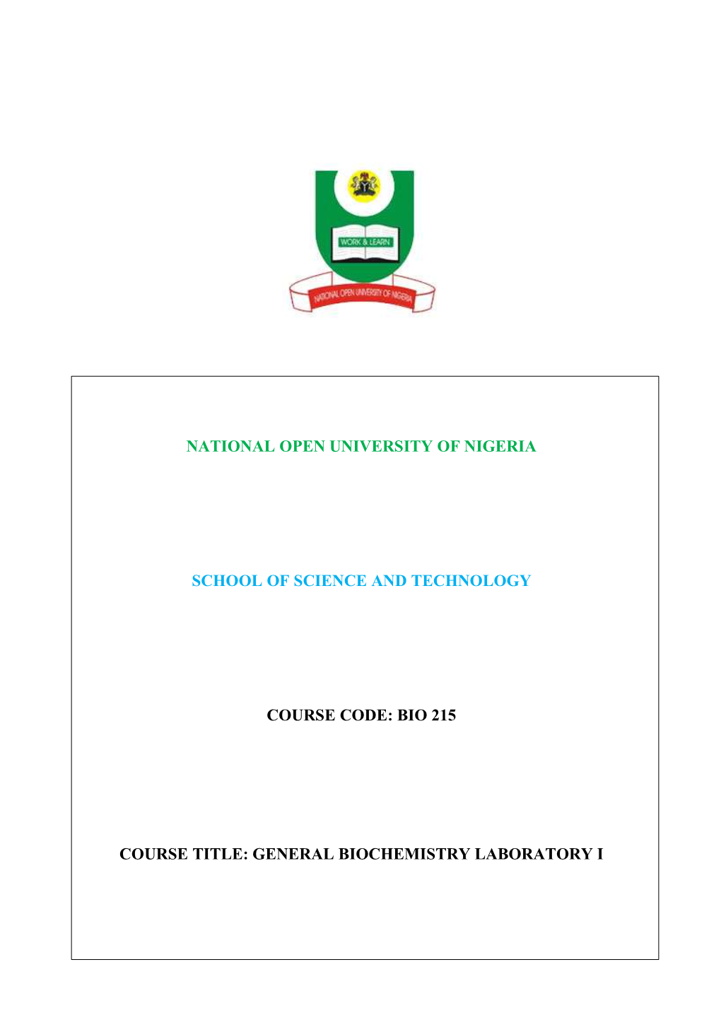 Bio 215 Course Title: General Biochemistry Laboratory I