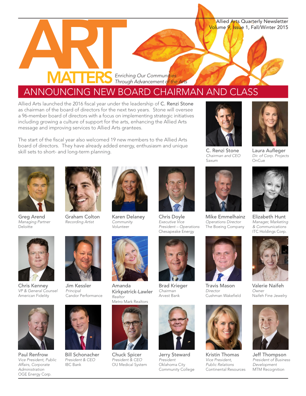 ANNOUNCING NEW BOARD CHAIRMAN and CLASS Allied Arts Launched the 2016 Fiscal Year Under the Leadership Ofc