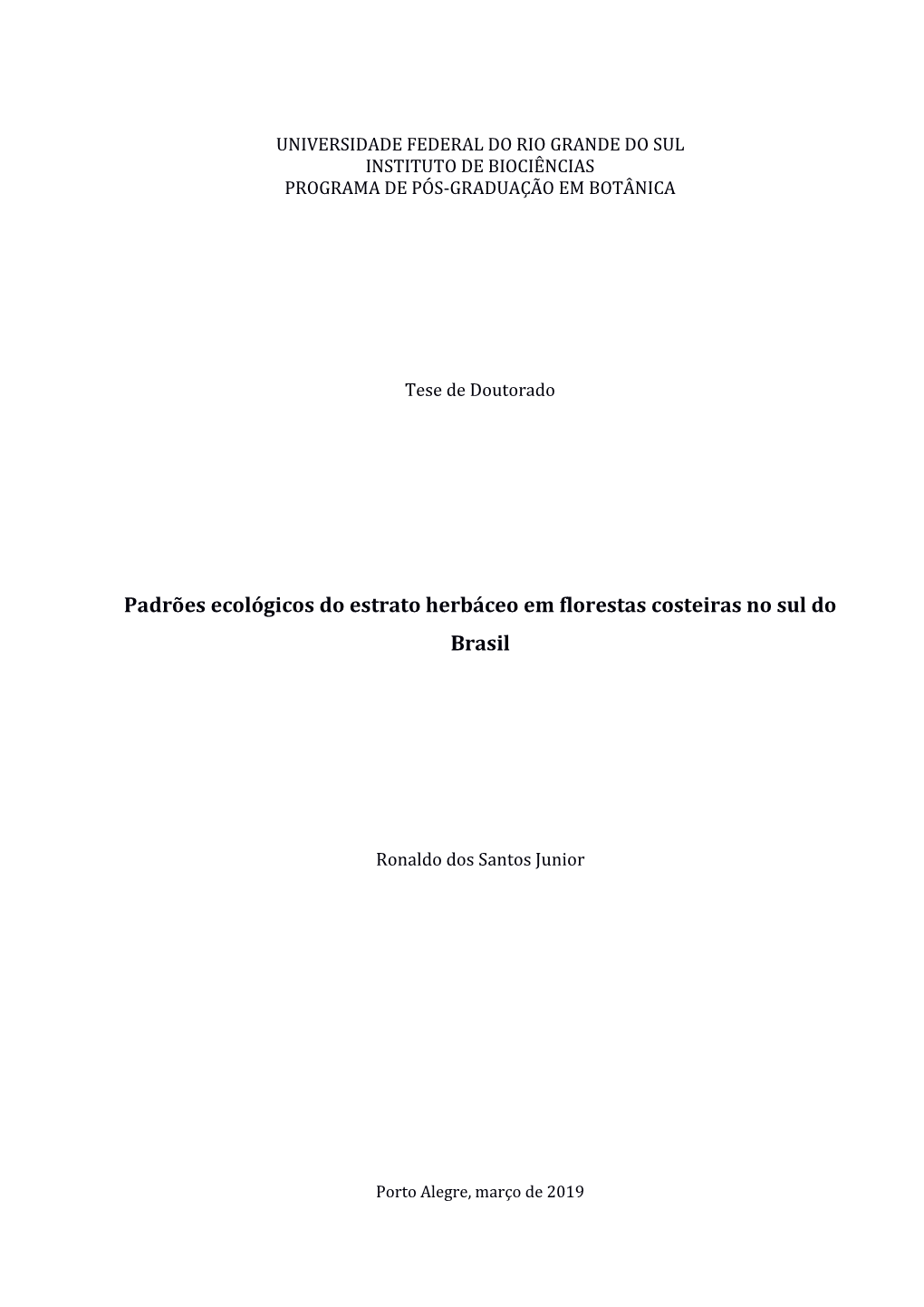 Padrões Ecológicos Do Estrato Herbáceo Em Florestas Costeiras No Sul Do Brasil