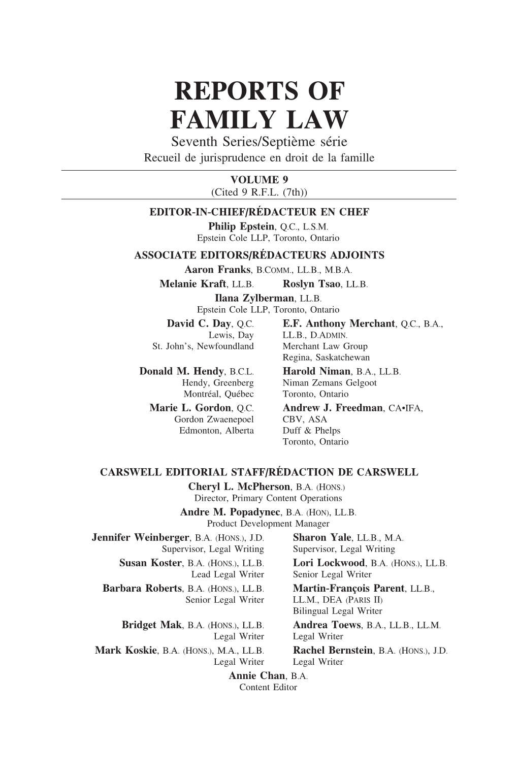 REPORTS of FAMILY LAW Seventh Series/Septi`Eme S´Erie Recueil De Jurisprudence En Droit De La Famille VOLUME 9 (Cited 9 R.F.L