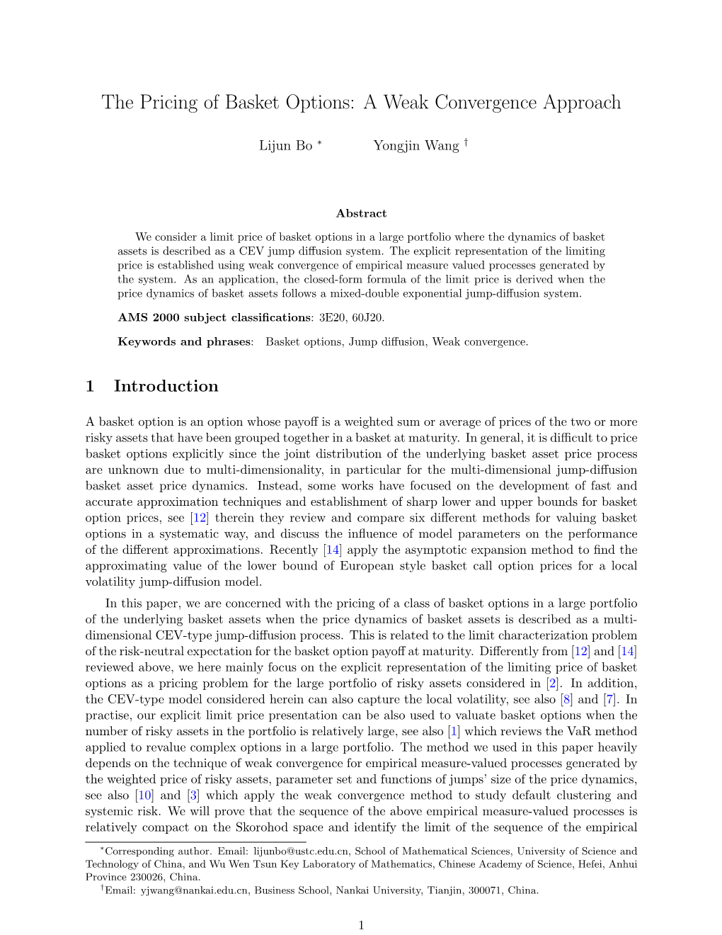 The Pricing of Basket Options: a Weak Convergence Approach