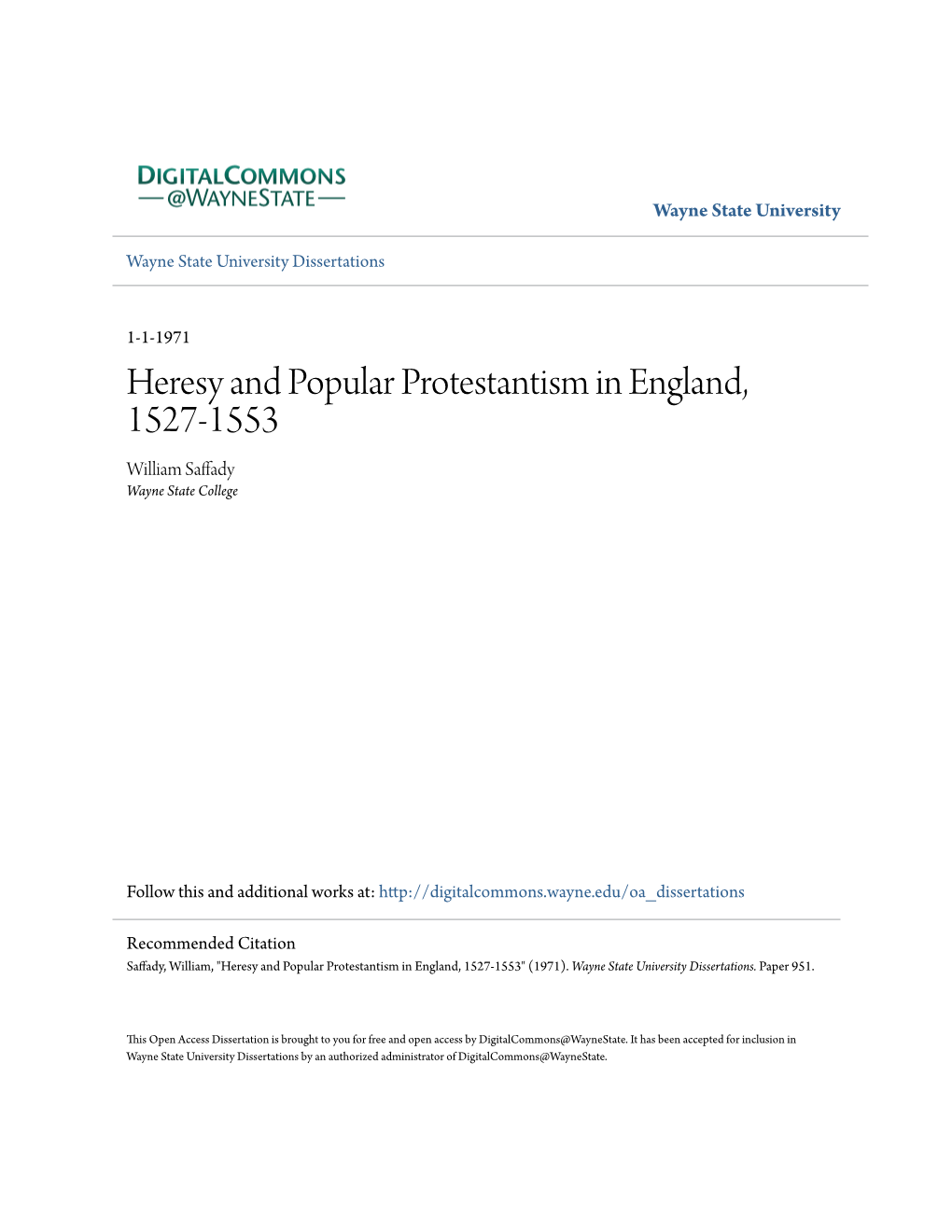 Heresy and Popular Protestantism in England, 1527-1553 William Saffady Wayne State College