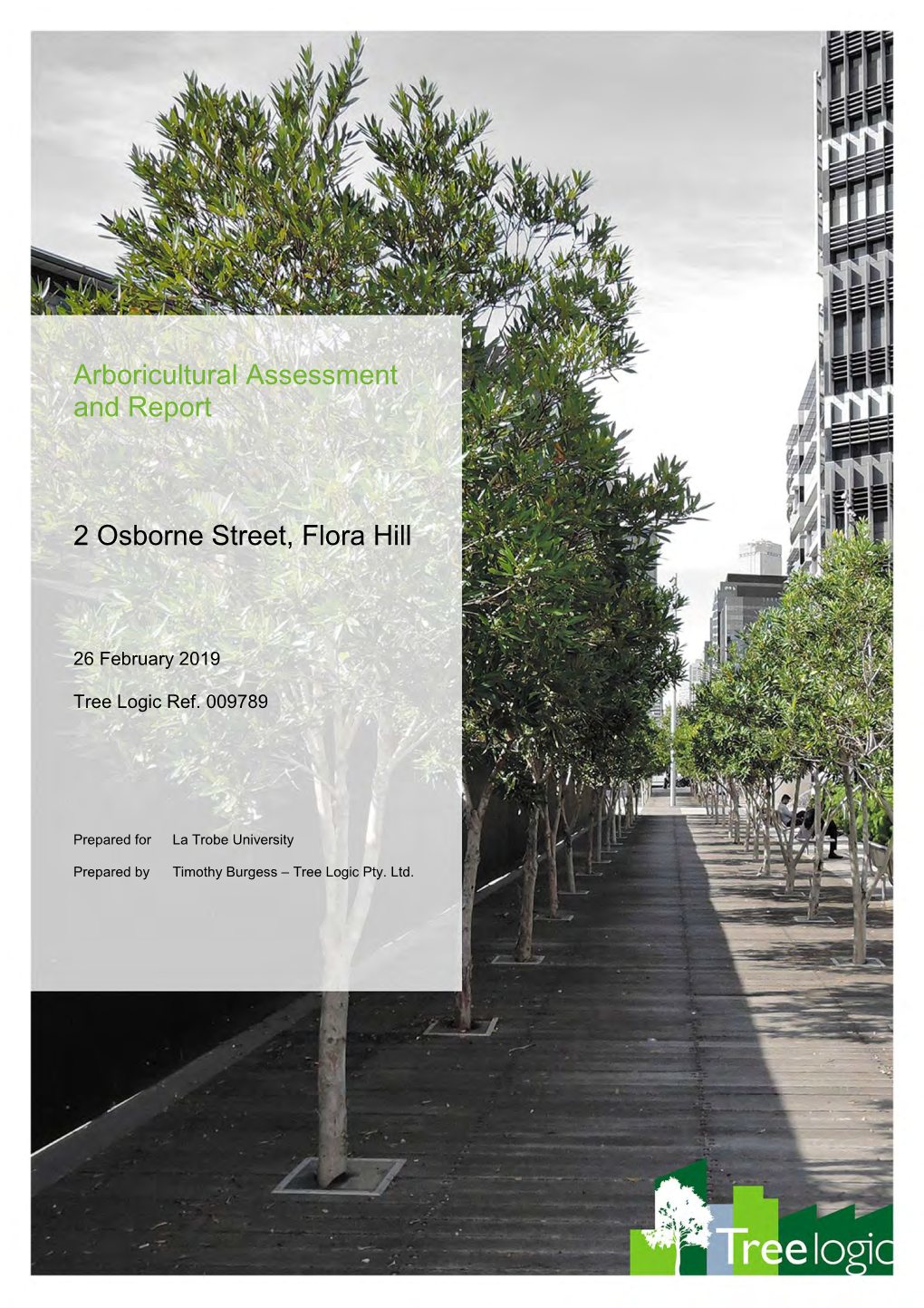 Arboricultural Assessment and Report 2 Osborne Street, Flora Hill