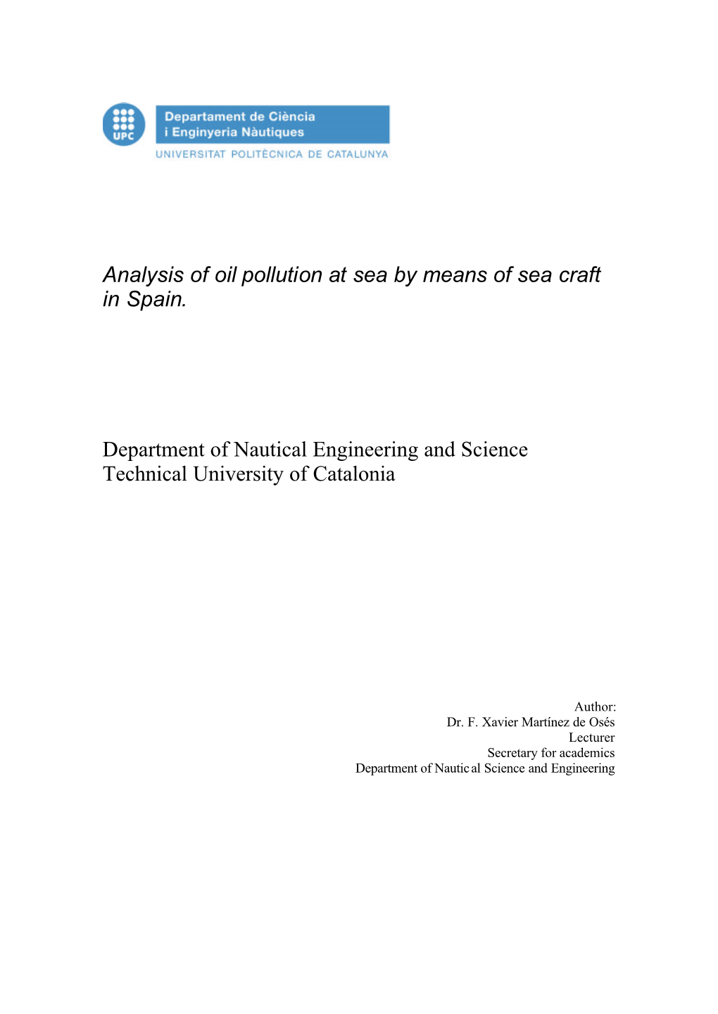 Analysis of Oil Pollution at Sea by Means of Sea Craft in Spain