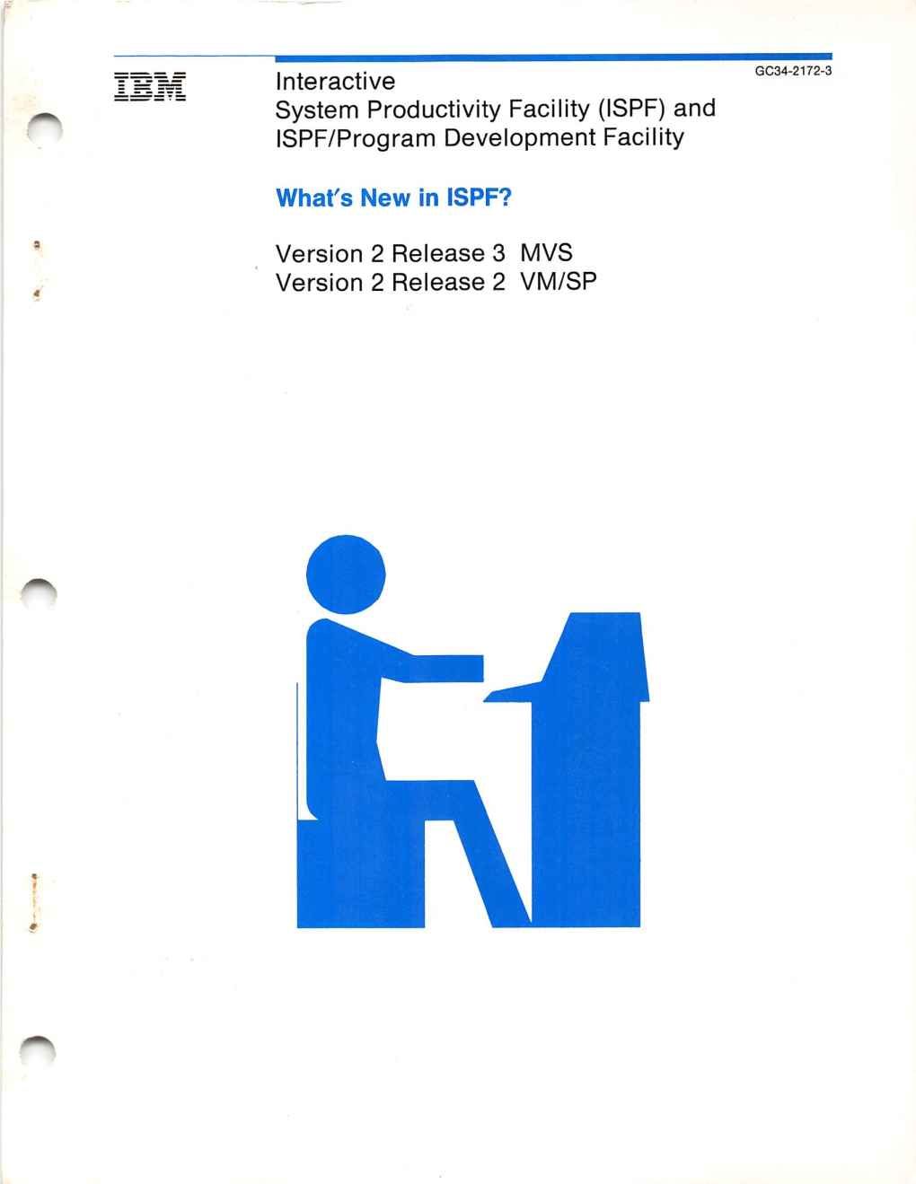 System Productivity Facility (ISPF) and ISPF/Program Development Facility