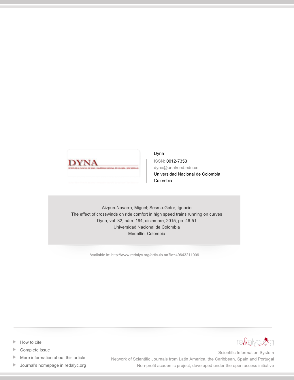 The Effect of Crosswinds on Ride Comfort in High Speed Trains Running on Curves Dyna, Vol