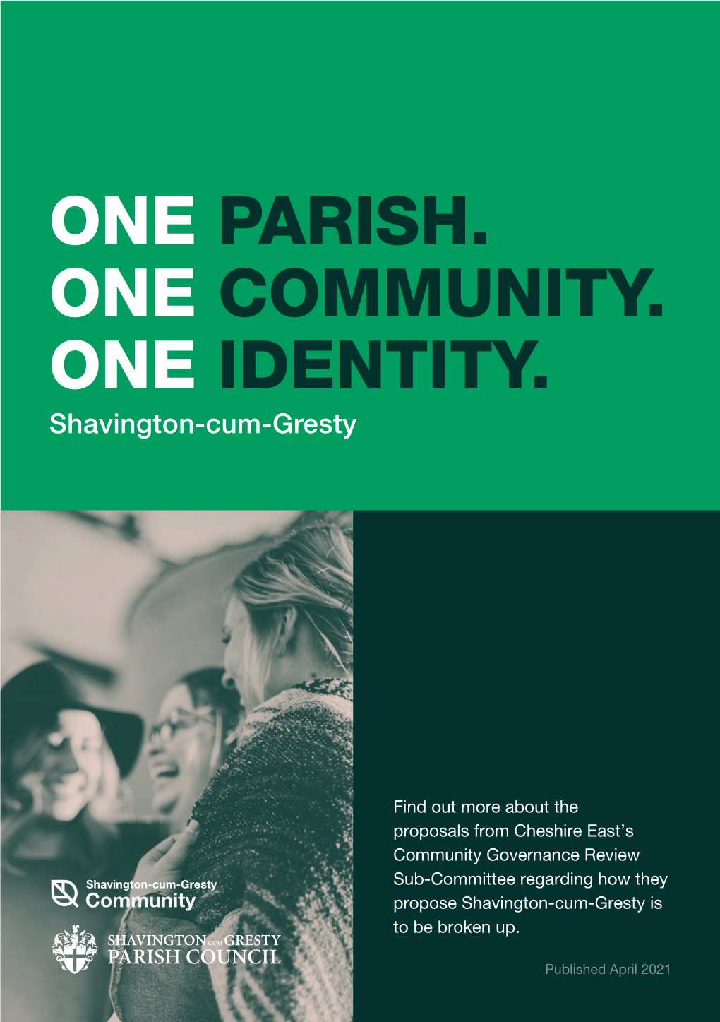 ONE PARISH. ONE COMMUNITY. ONE IDENTITY. Shavington-Cum-Gresty