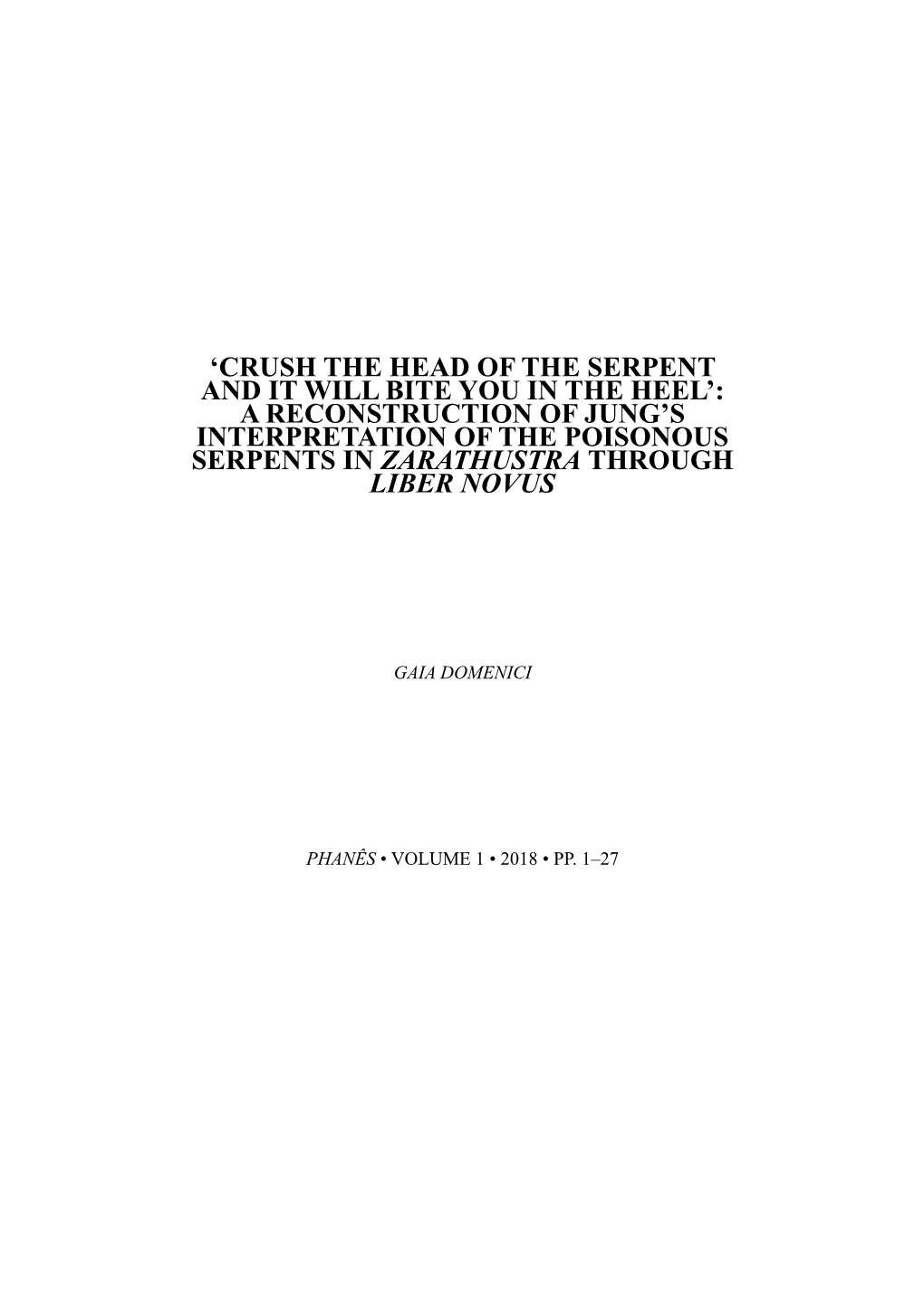 'Crush the Head of the Serpent and It Will Bite You in the Heel': a Reconstruction of Jung's Interpretation of the Poisono