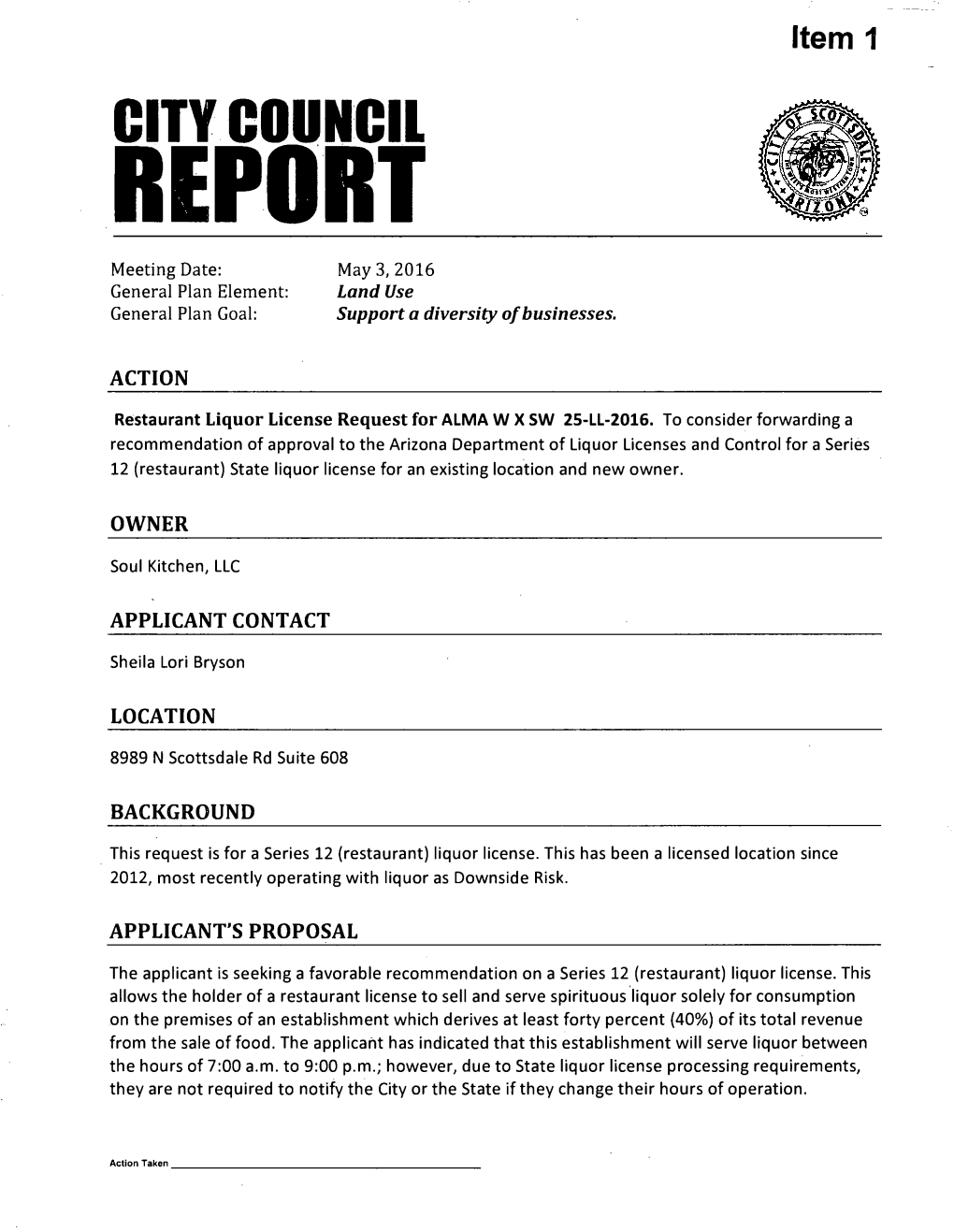 Citycouncil REPORT Meeting Date: May 3,2016 General Plan Element: Land Use General Plan Goal: Support a Diversity of Businesses