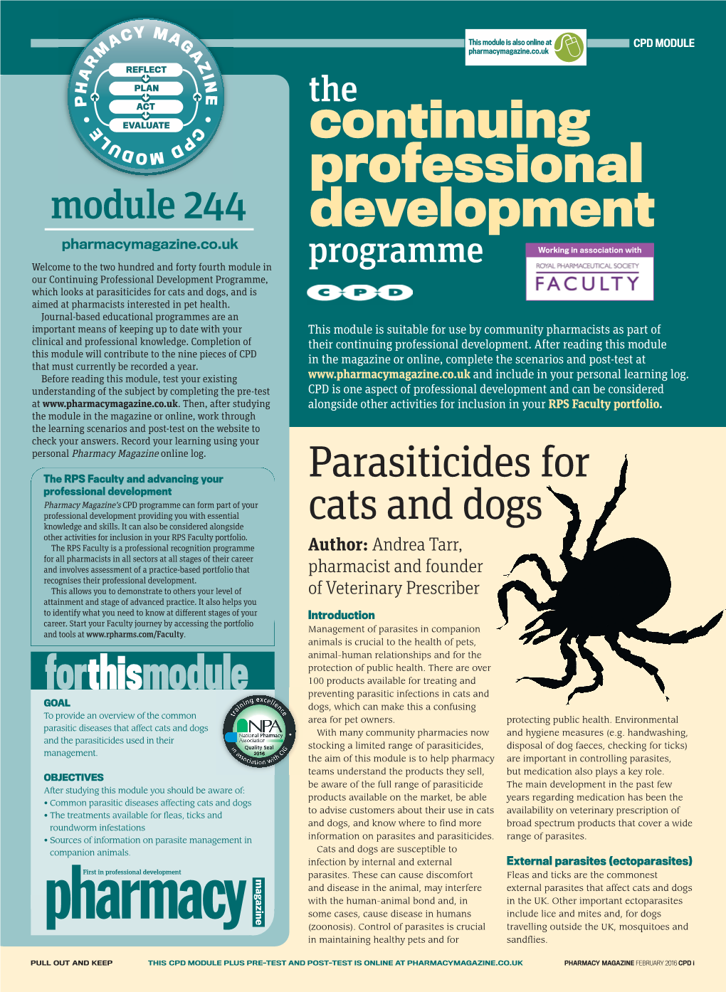 Continuing Professional Development Programme, Which Looks at Parasiticides for Cats and Dogs, and Is Aimed at Pharmacists Interested in Pet Health