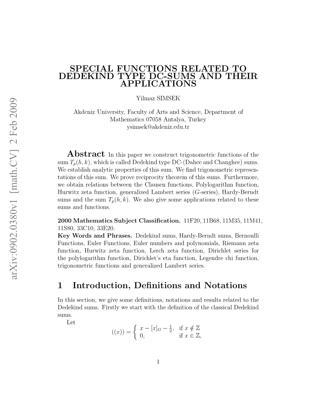 Special Functions Related to Dedekind Type DC-Sums and Their