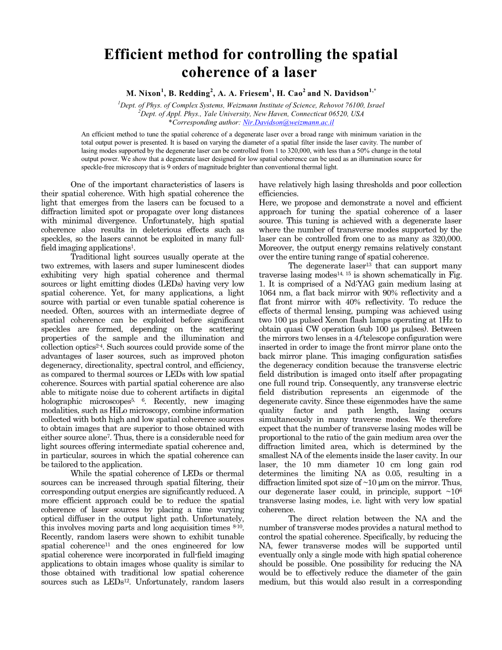 Efficient Method for Controlling the Spatial Coherence of a Laser