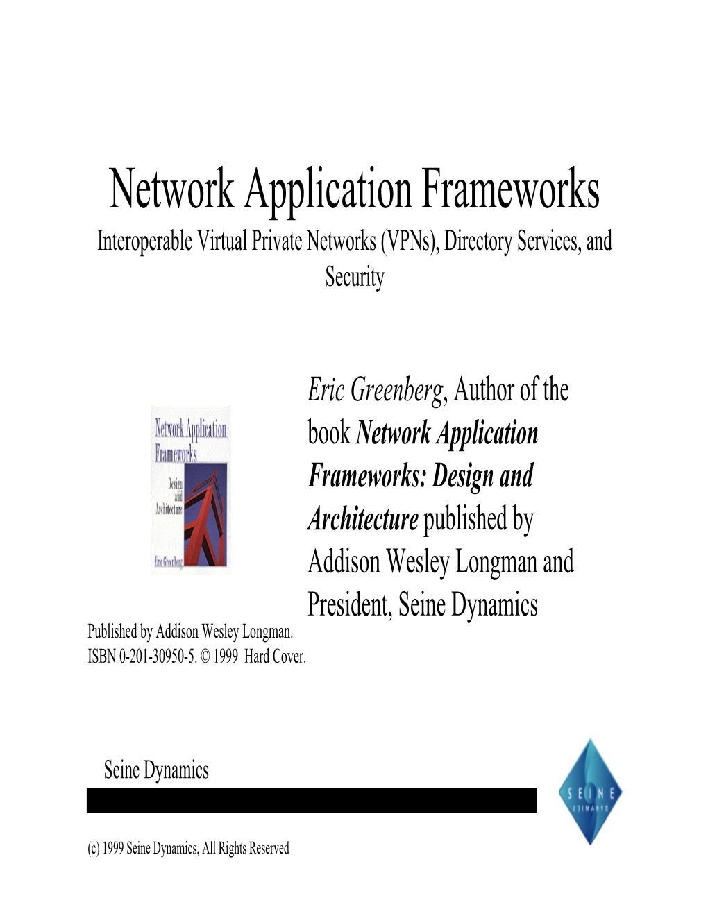 Eric Greenberg, Author of the Book Network Application Frameworks