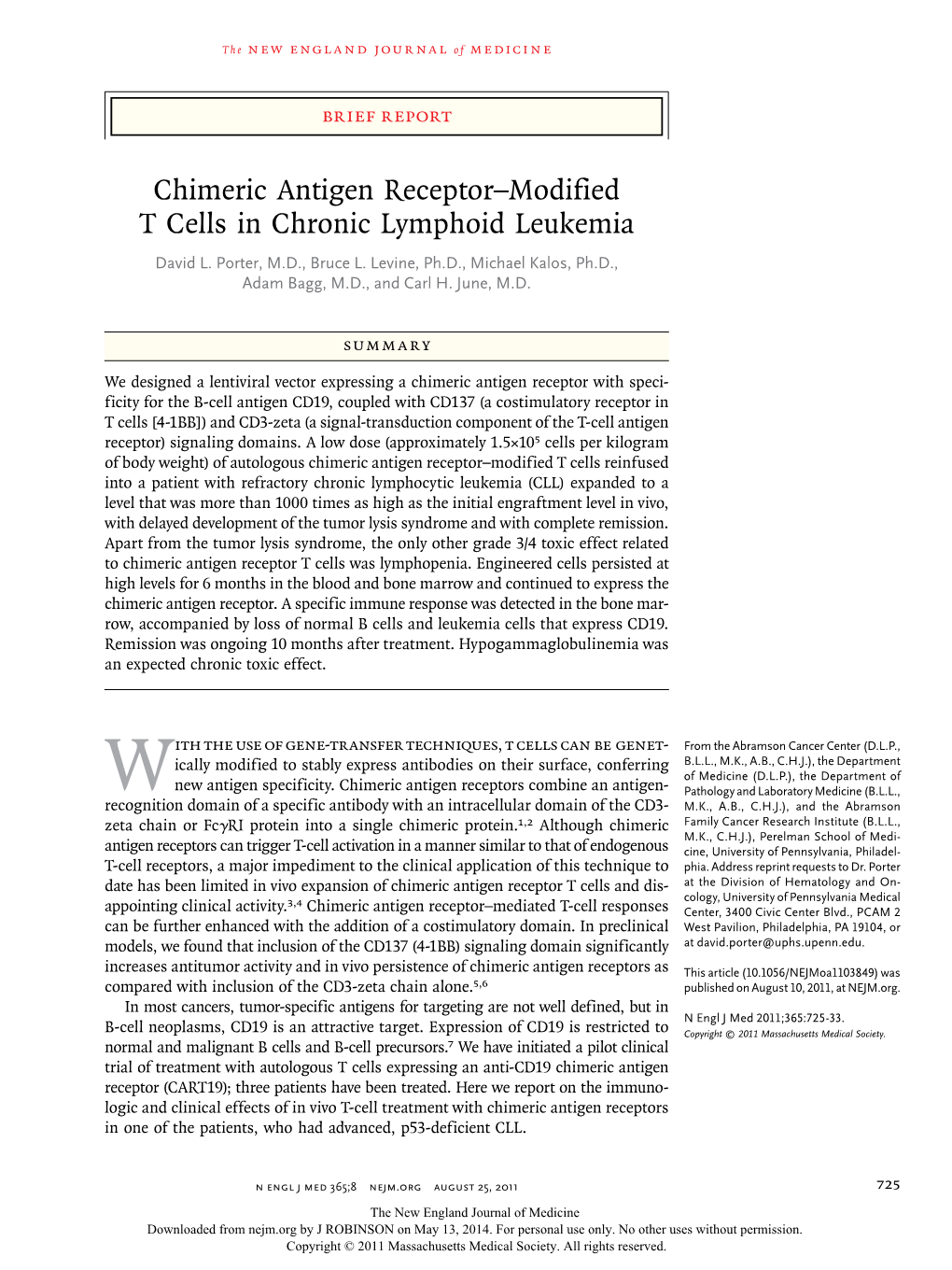 Chimeric Antigen Receptor–Modified T Cells in Chronic Lymphoid Leukemia David L