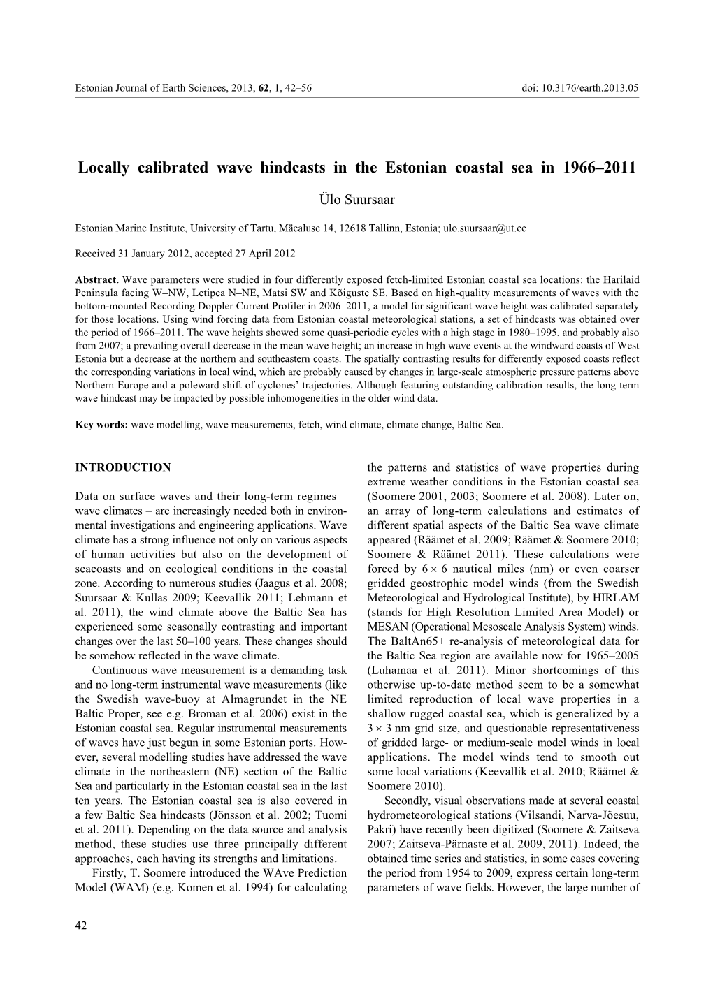 Locally Calibrated Wave Hindcasts in the Estonian Coastal Sea in 1966–2011