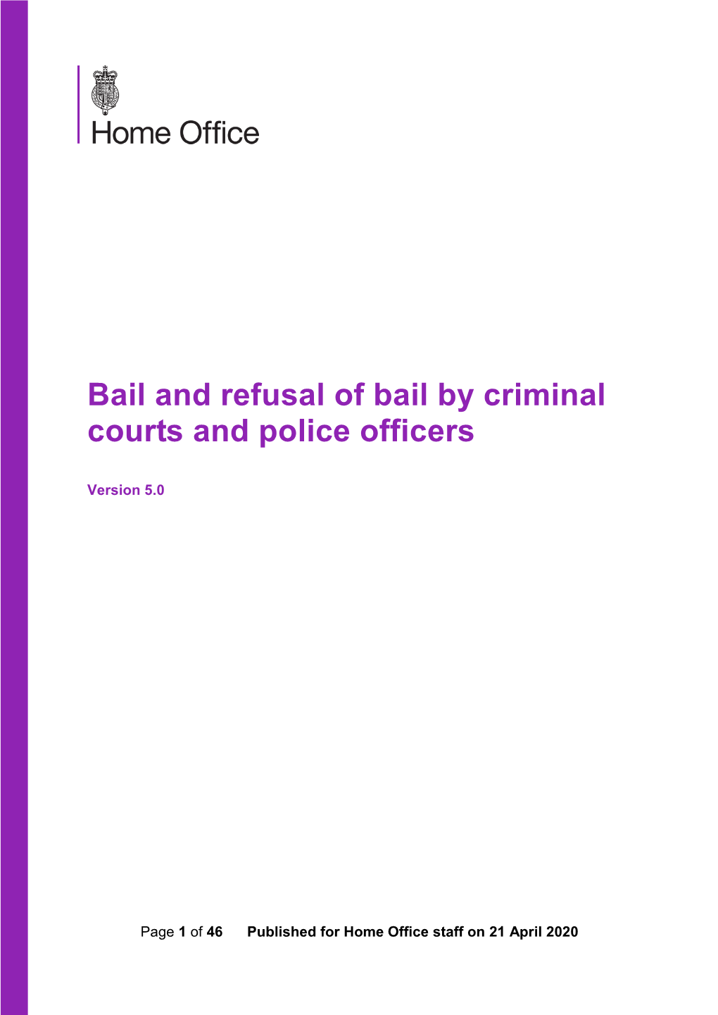 Bail and Refusal of Bail by Criminal Courts and Police Officers