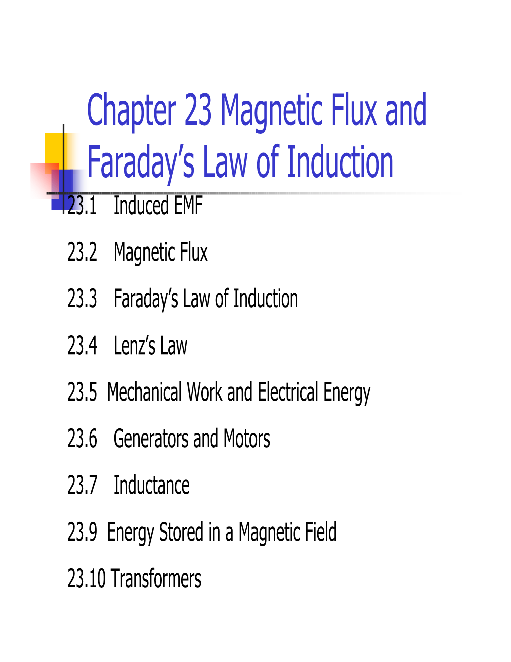 Chapter 23 Magnetic Flux and Faraday's Law of Induction