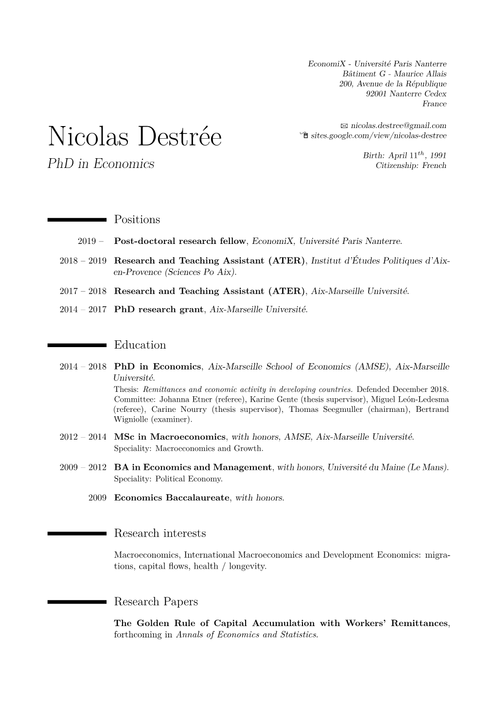 Nicolas Destrée Í Sites.Google.Com/View/Nicolas-Destree Birth: April 11Th, 1991 Phd in Economics Citizenship: French