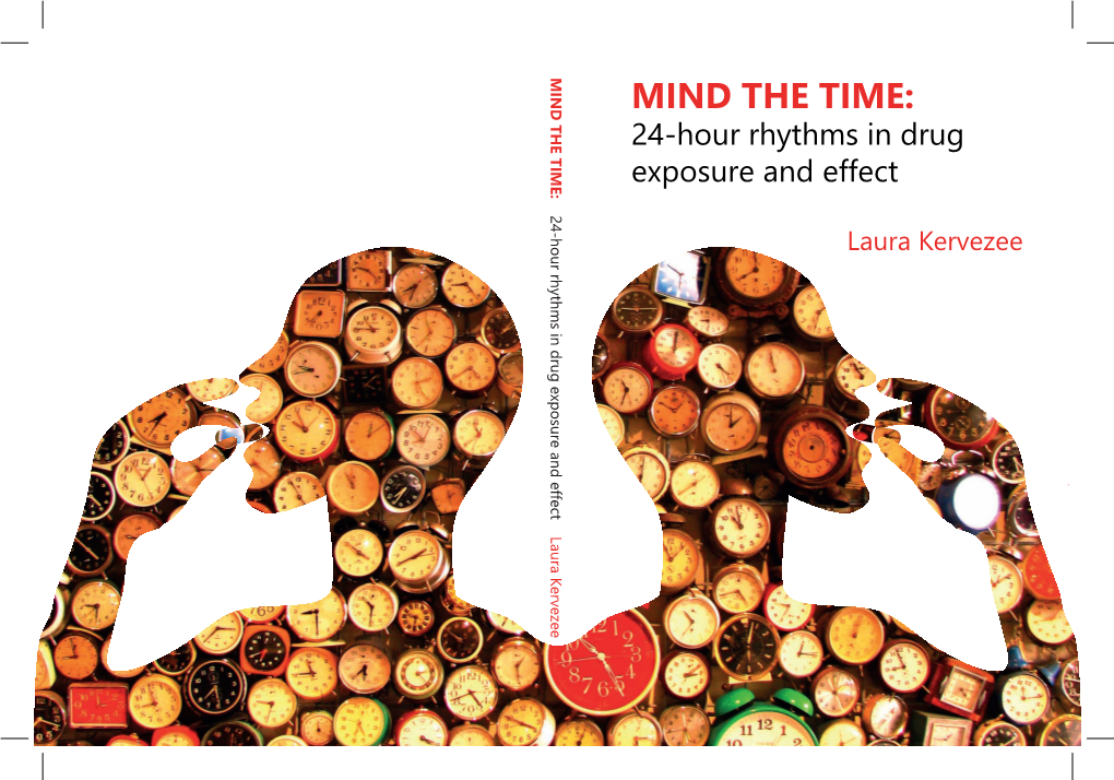 MIND the TIME: 24-Hour Rhythms in Drug Exposure and Effect MIND the TIME: 24-Hour Rhythms in Drug Exposure and Effect