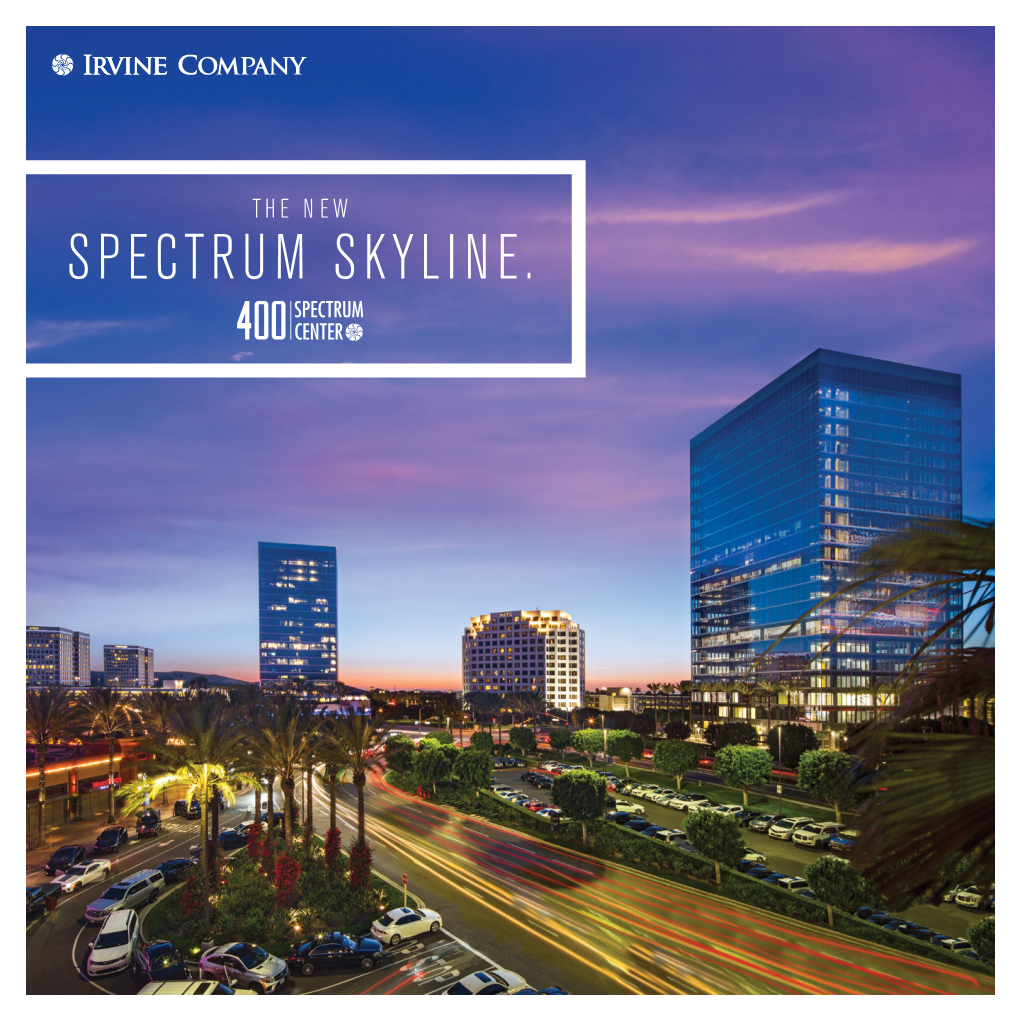 Spectrum Skyline. Envision Your Future on the New Spectrum Skyline