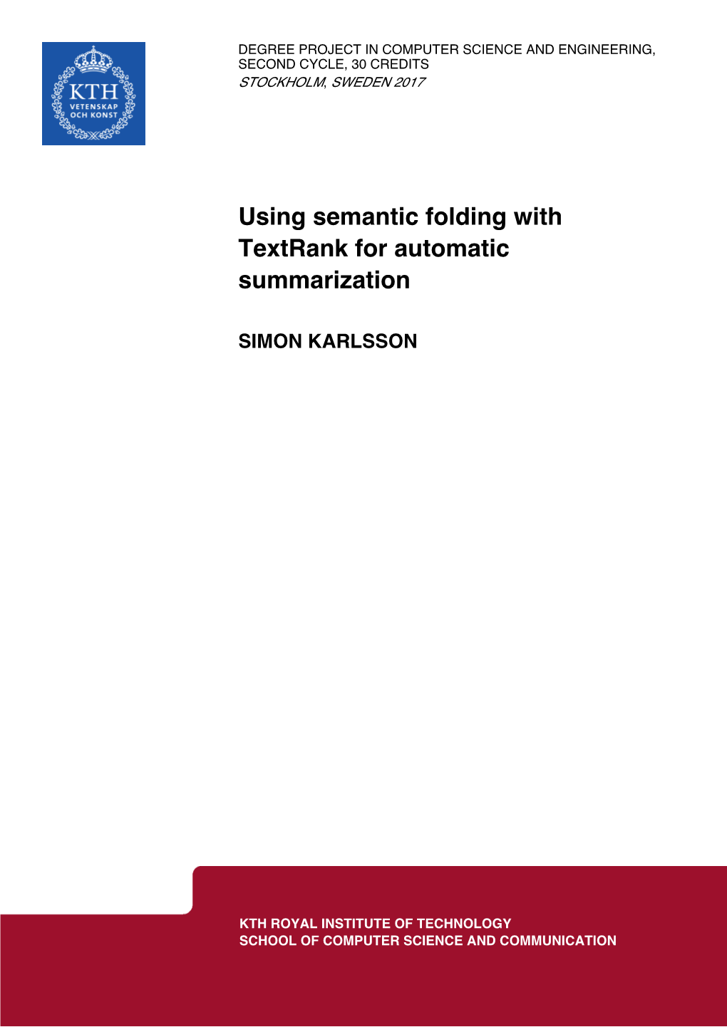 Using Semantic Folding with Textrank for Automatic Summarization