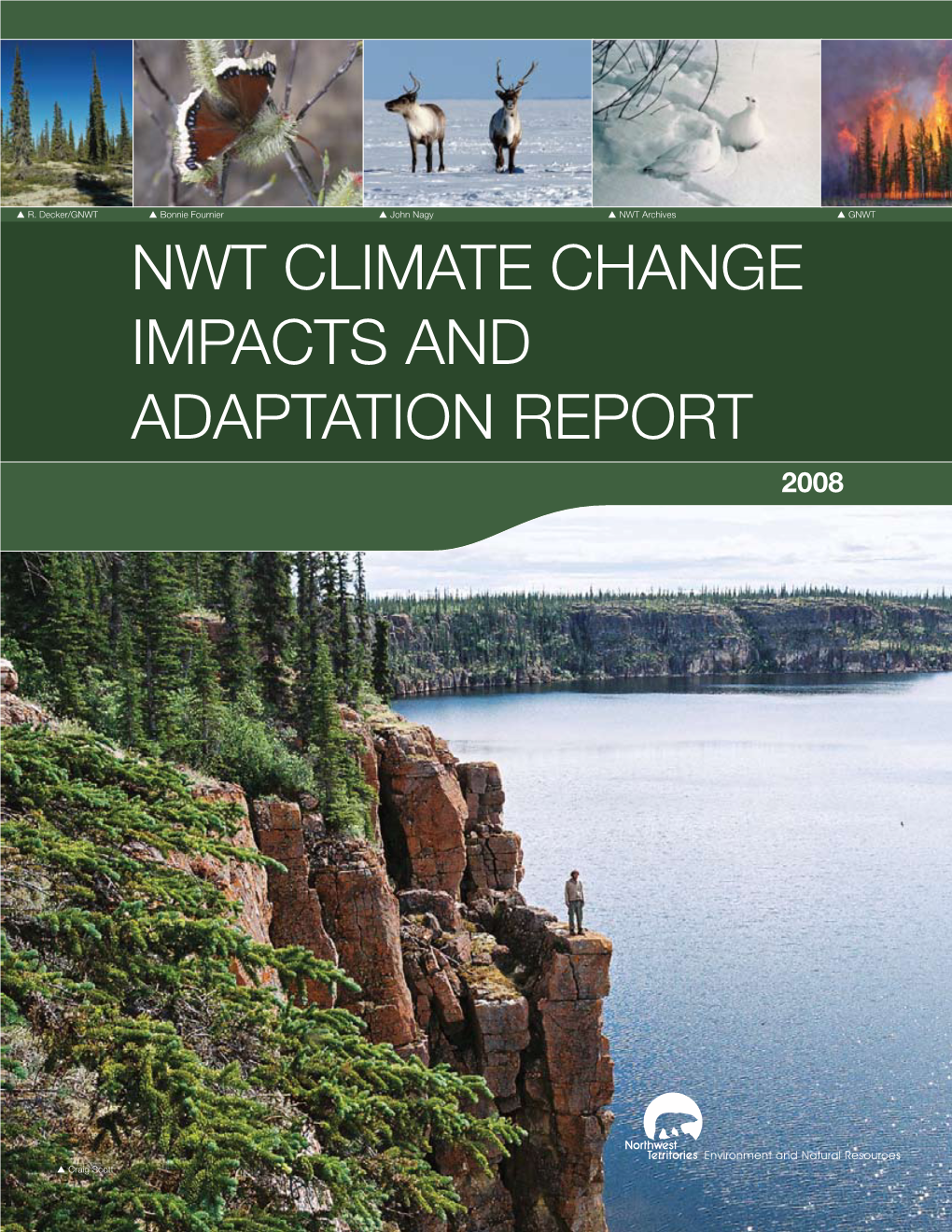 Nwt Climate Change Impacts and Adaptation Report 2008
