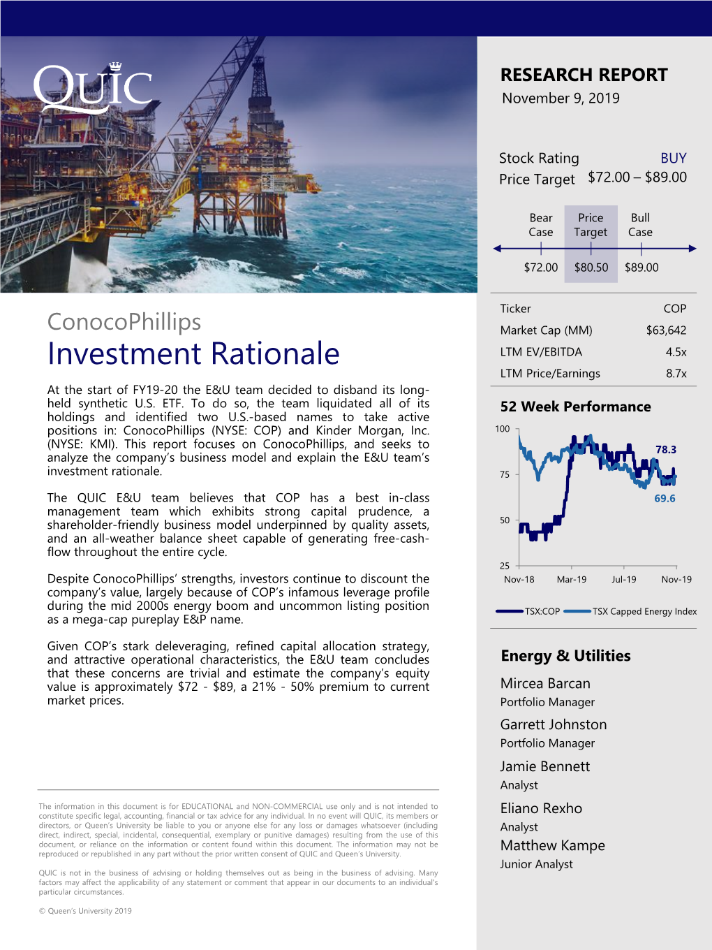 Investment Rationale LTM EV/EBITDA 4.5X LTM Price/Earnings 8.7X at the Start of FY19-20 the E&U Team Decided to Disband Its Long- Held Synthetic U.S