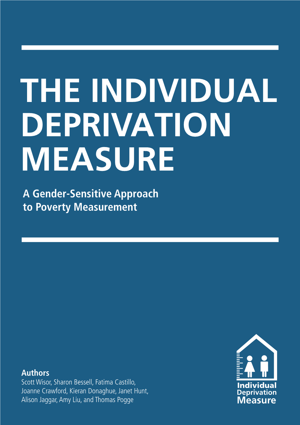 THE INDIVIDUAL DEPRIVATION MEASURE a Gender-Sensitive Approach to Poverty Measurement
