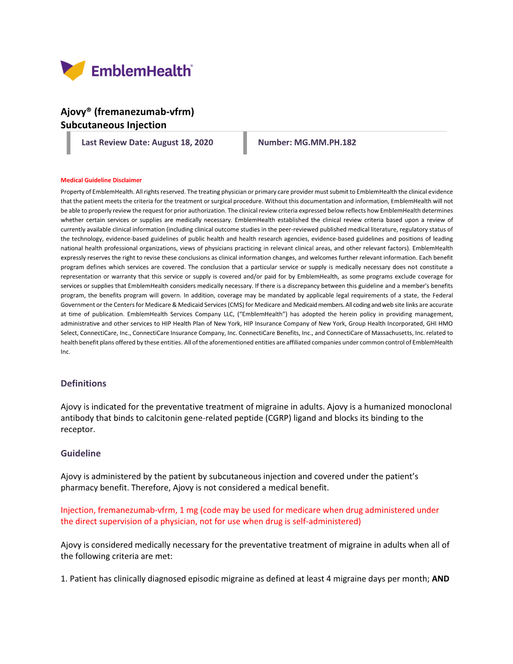 Ajovy® (Fremanezumab-Vfrm) Subcutaneous Injection Last Review Date: August 18, 2020 Number: MG.MM.PH.182