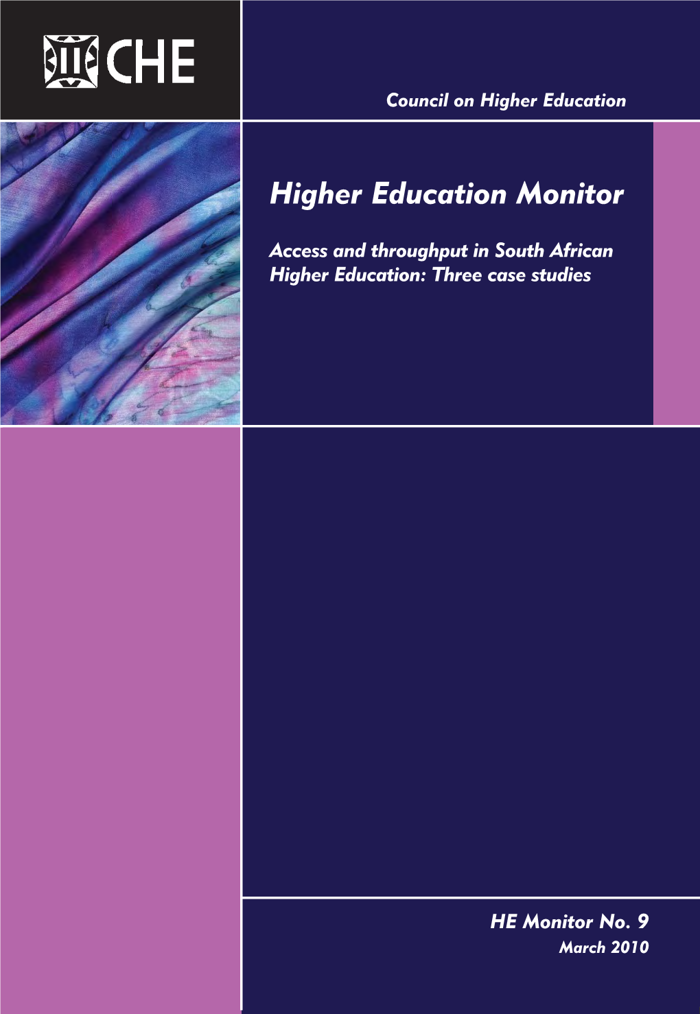 ACCESS and THROUGHPUT in SOUTH AFRICAN HIGHER EDUCATION: THREE CASE STUDIES CHE Monitorprojectv9.Qxp 2010/03/30 11:38 AM Page 2