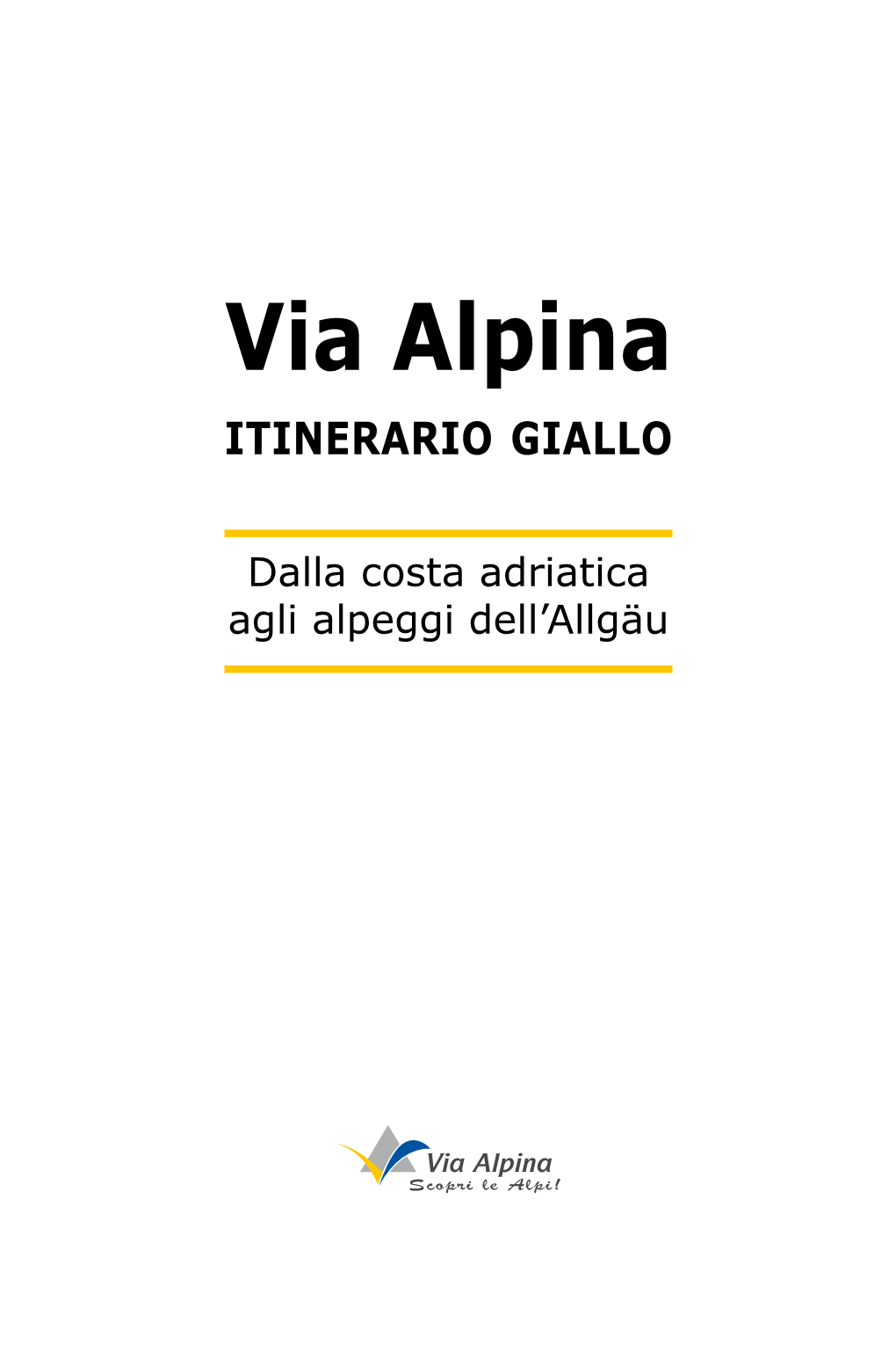 Via Alpina Itinerario Giallo