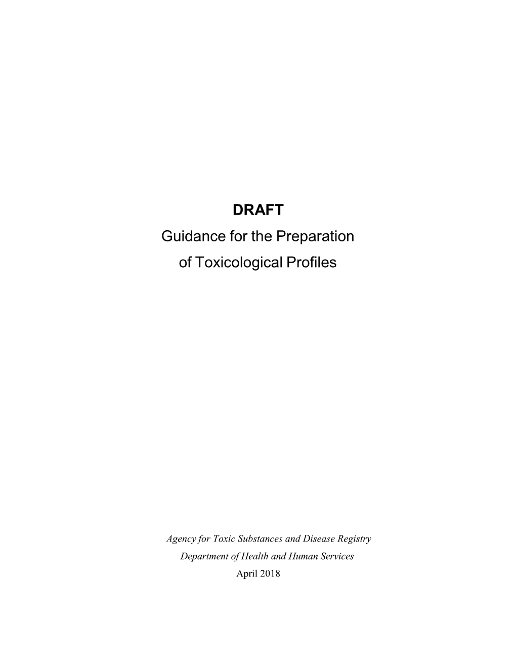 DRAFT Guidance for the Preparation of Toxicological Profiles