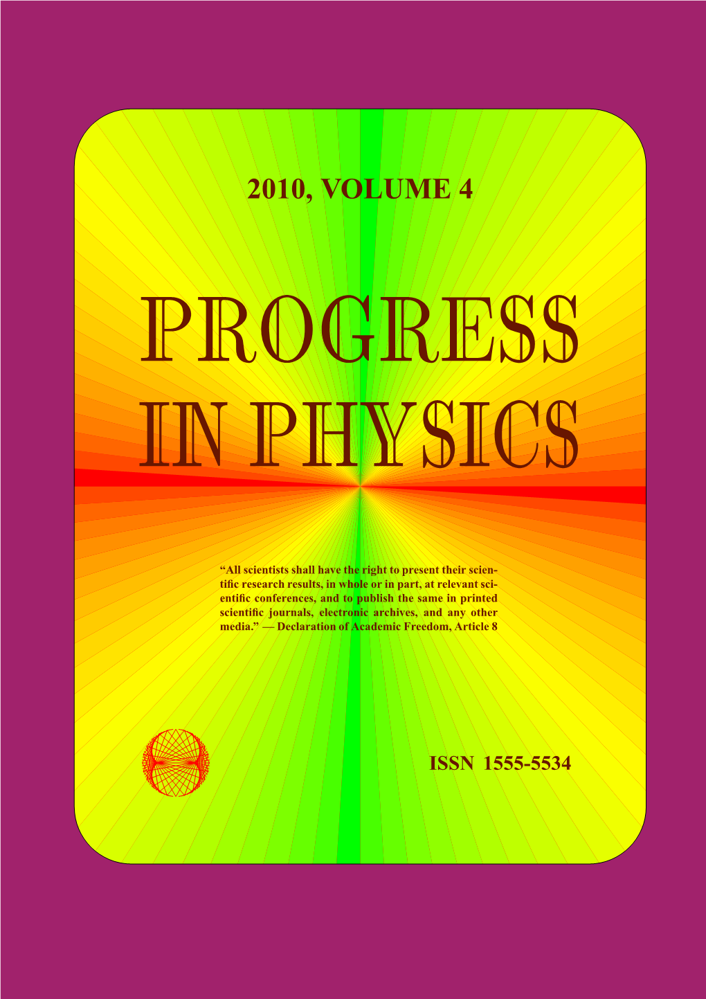 2010, Volume 4 Progress in Physics