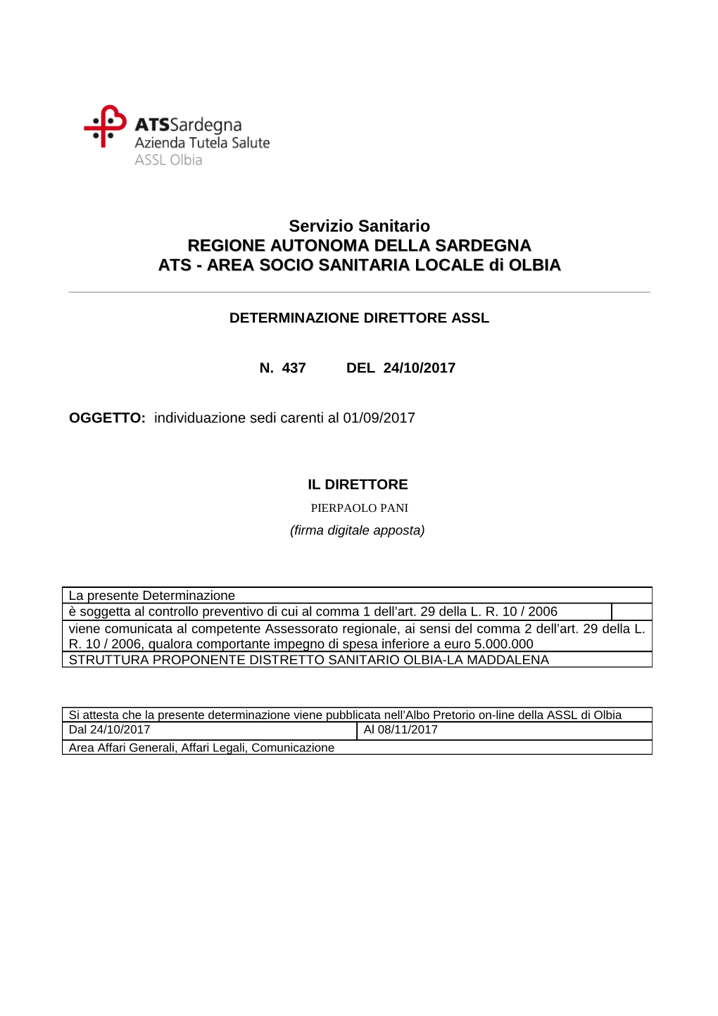 Servizio Sanitario REGIONE AUTONOMA DELLA SARDEGNA ATS - AREA SOCIO SANITARIA LOCALE Di OLBIA