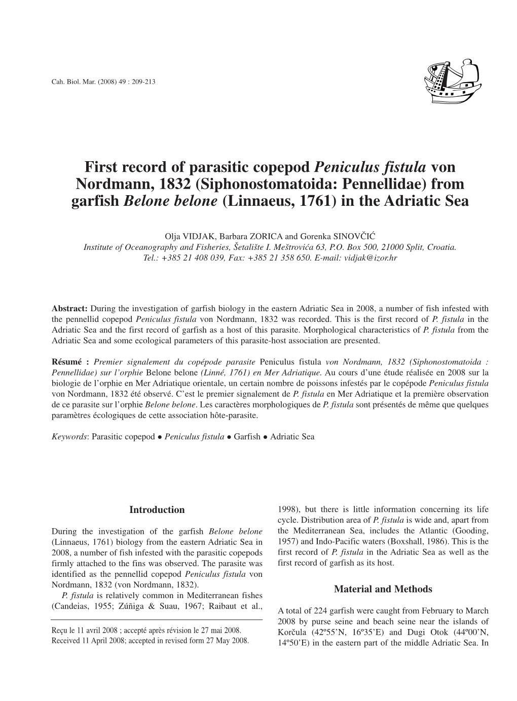 First Record of Parasitic Copepod Peniculus Fistula Von Nordmann, 1832