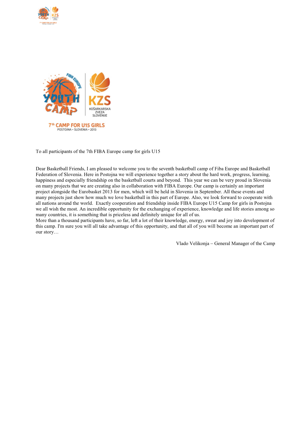 To All Participants of the 7Th FIBA Europe Camp for Girls U15 Dear