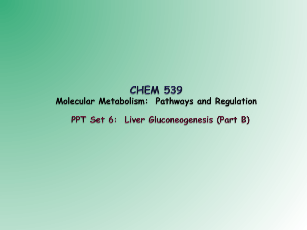 Glycolysis and Gluconeogenesis Are Regulated Independently