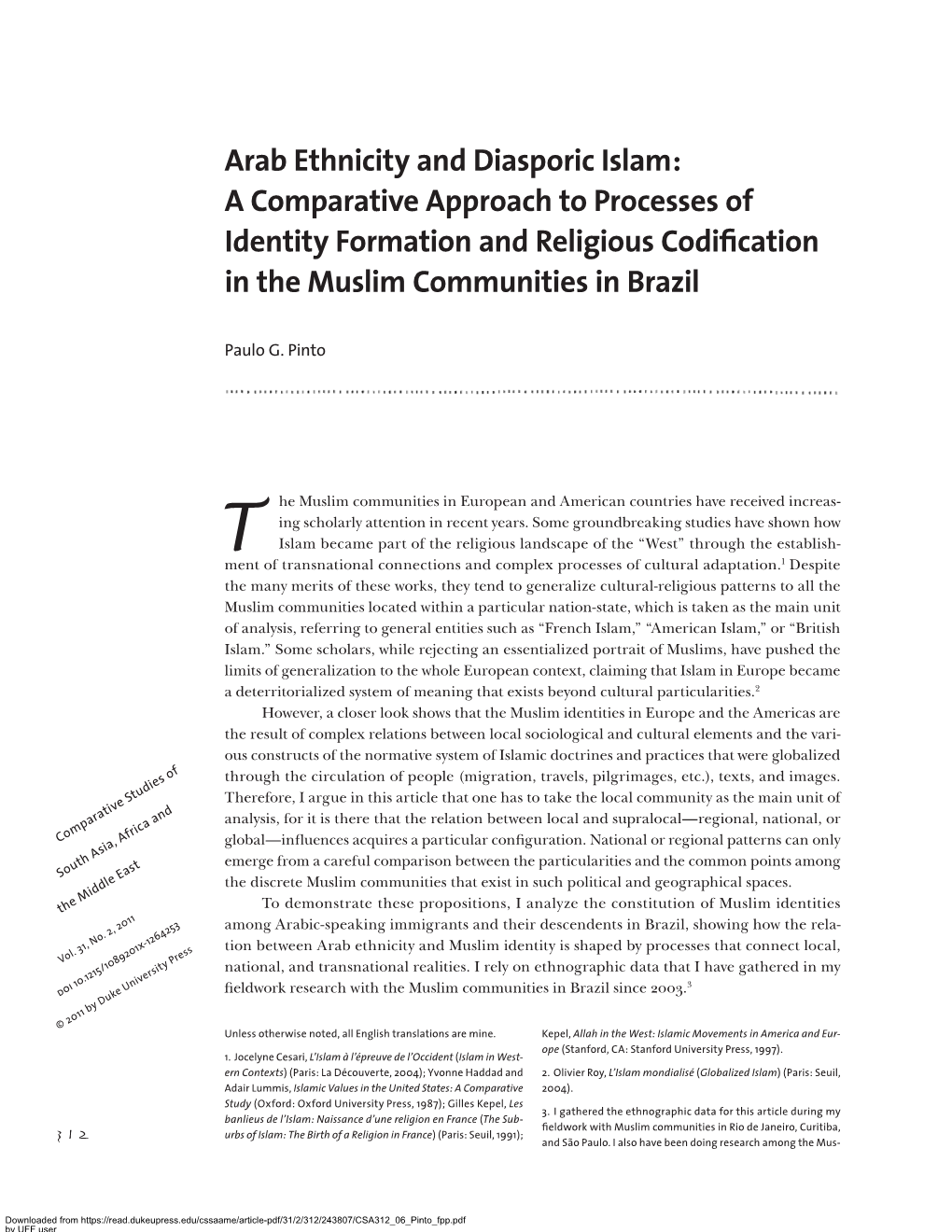 Arab Ethnicity and Diasporic Islam: a Comparative Approach to Processes of Identity Formation and Religious Codification in the Muslim Communities in Brazil