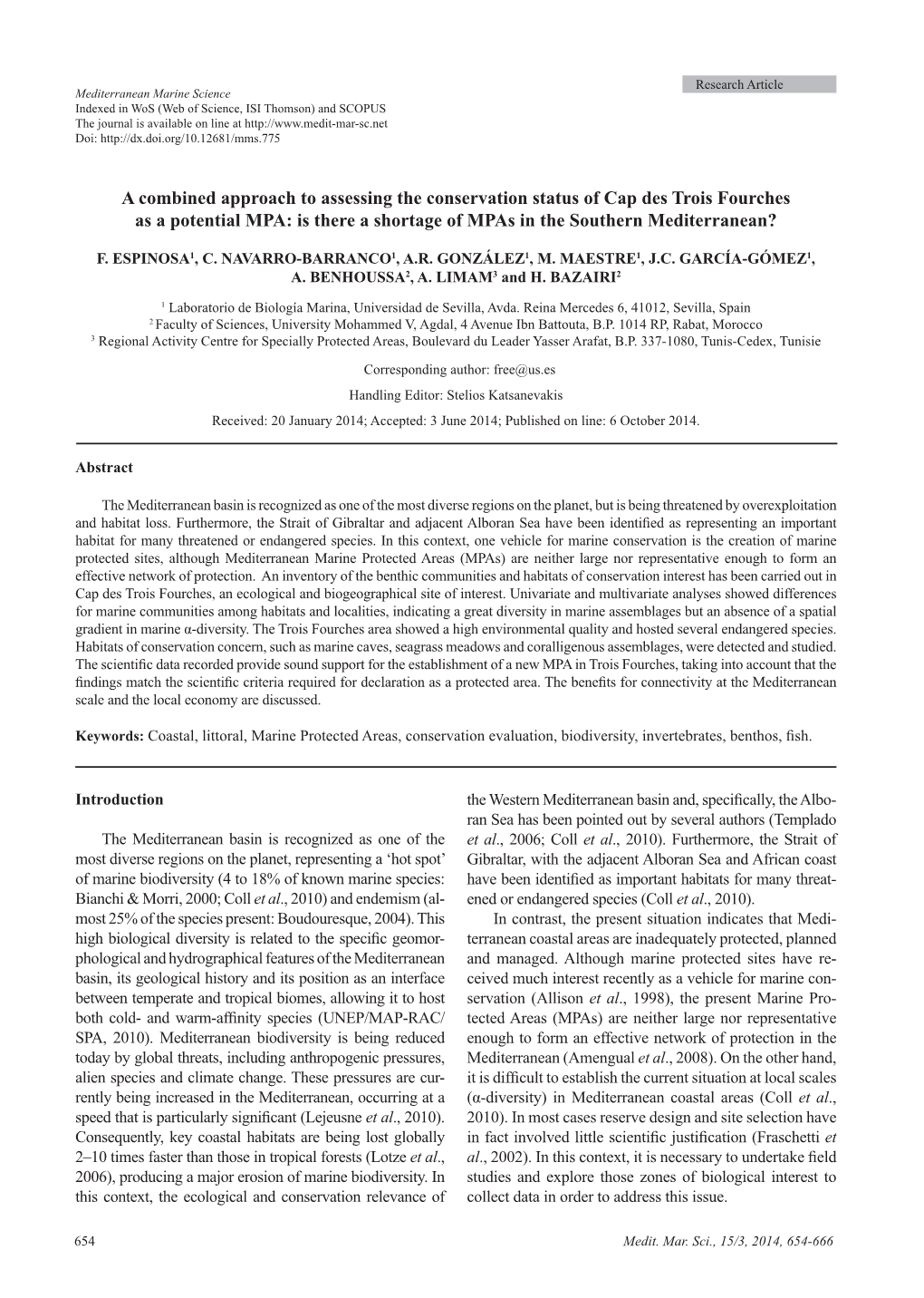 A Combined Approach to Assessing the Conservation Status of Cap Des Trois Fourches As a Potential MPA: Is There a Shortage of Mpas in the Southern Mediterranean?