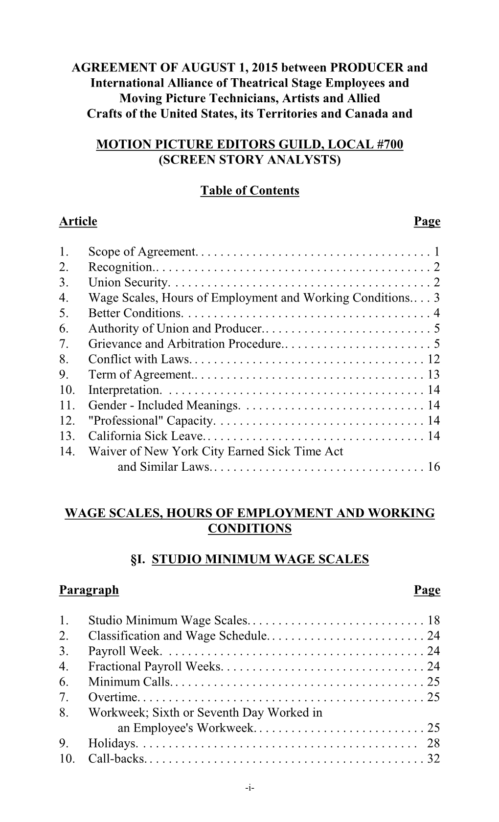 AGREEMENT of AUGUST 1, 2015 Between PRODUCER And