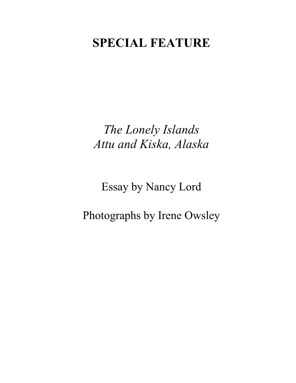 SPECIAL FEATURE the Lonely Islands Attu and Kiska, Alaska