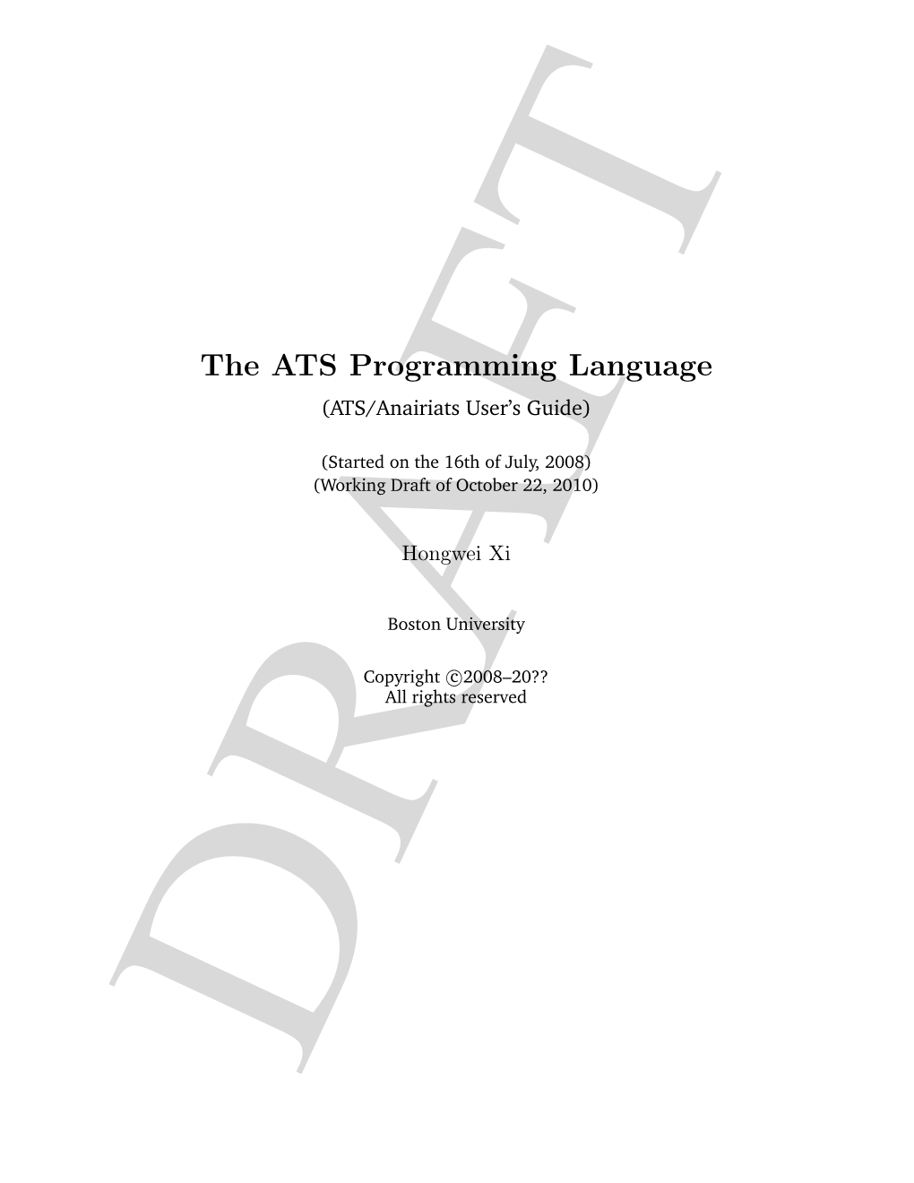 Manual Documents ATS/Anairiats Version X.X.X, Which Is the Current Released Implementa- Tion of the Programming Language ATS
