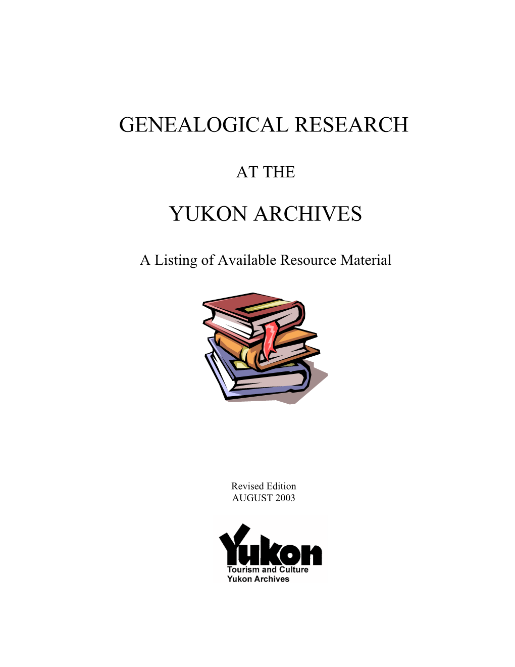 GENEALOGICAL RESEARCH at the YUKON ARCHIVES