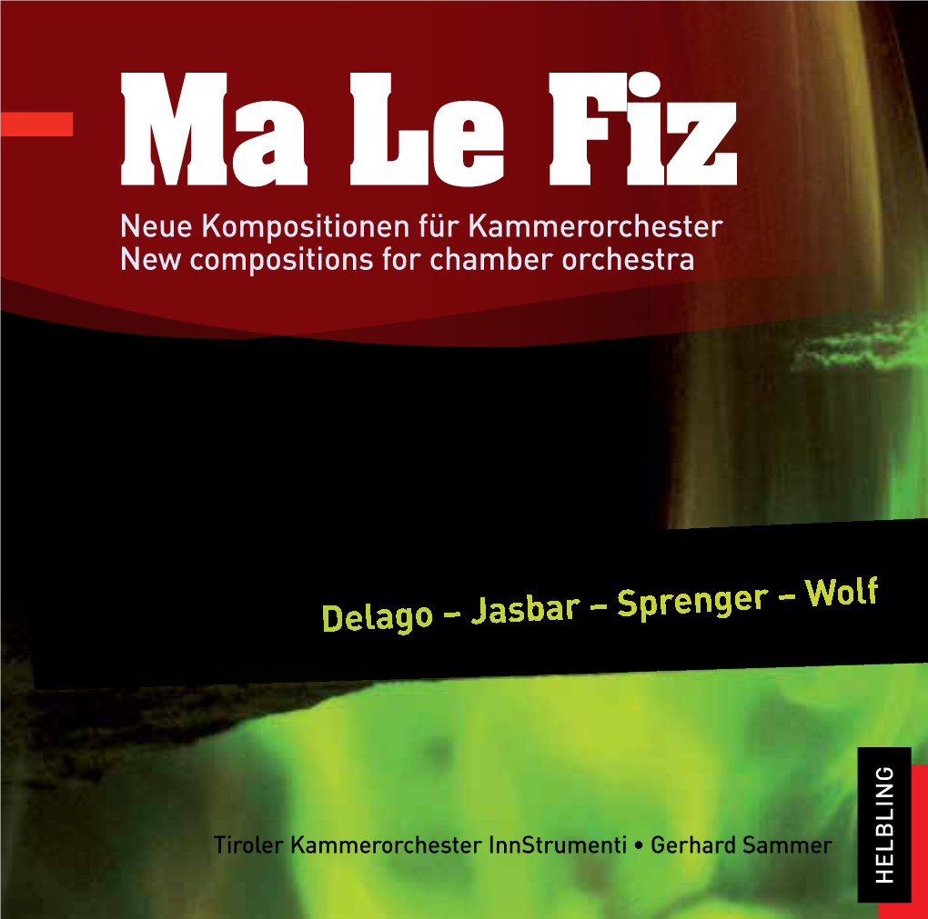 Ma Le Fiz Neue Kompositionen Für Kammerorchester New Compositions for Chamber Orchestra