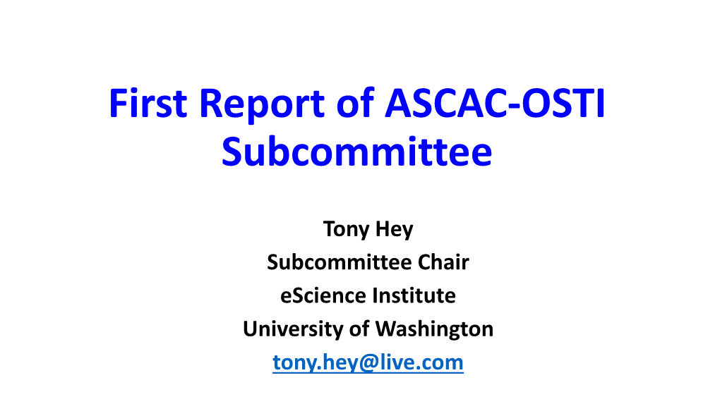 First Report of ASCAC-OSTI Subcommittee