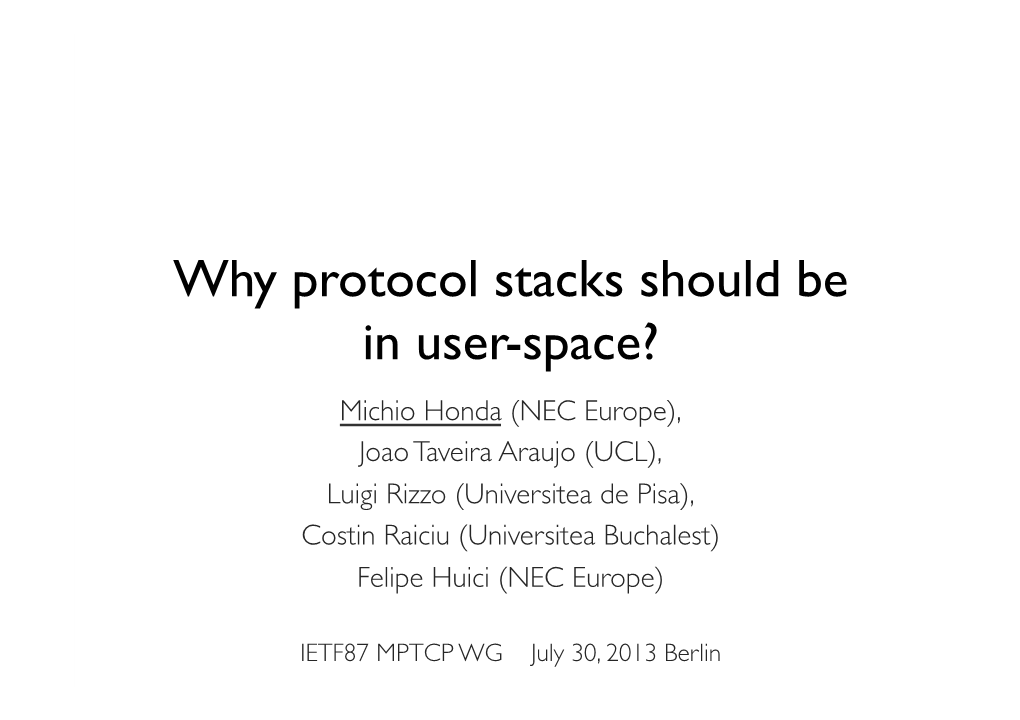 Why Protocol Stacks Should Be in User-Space?